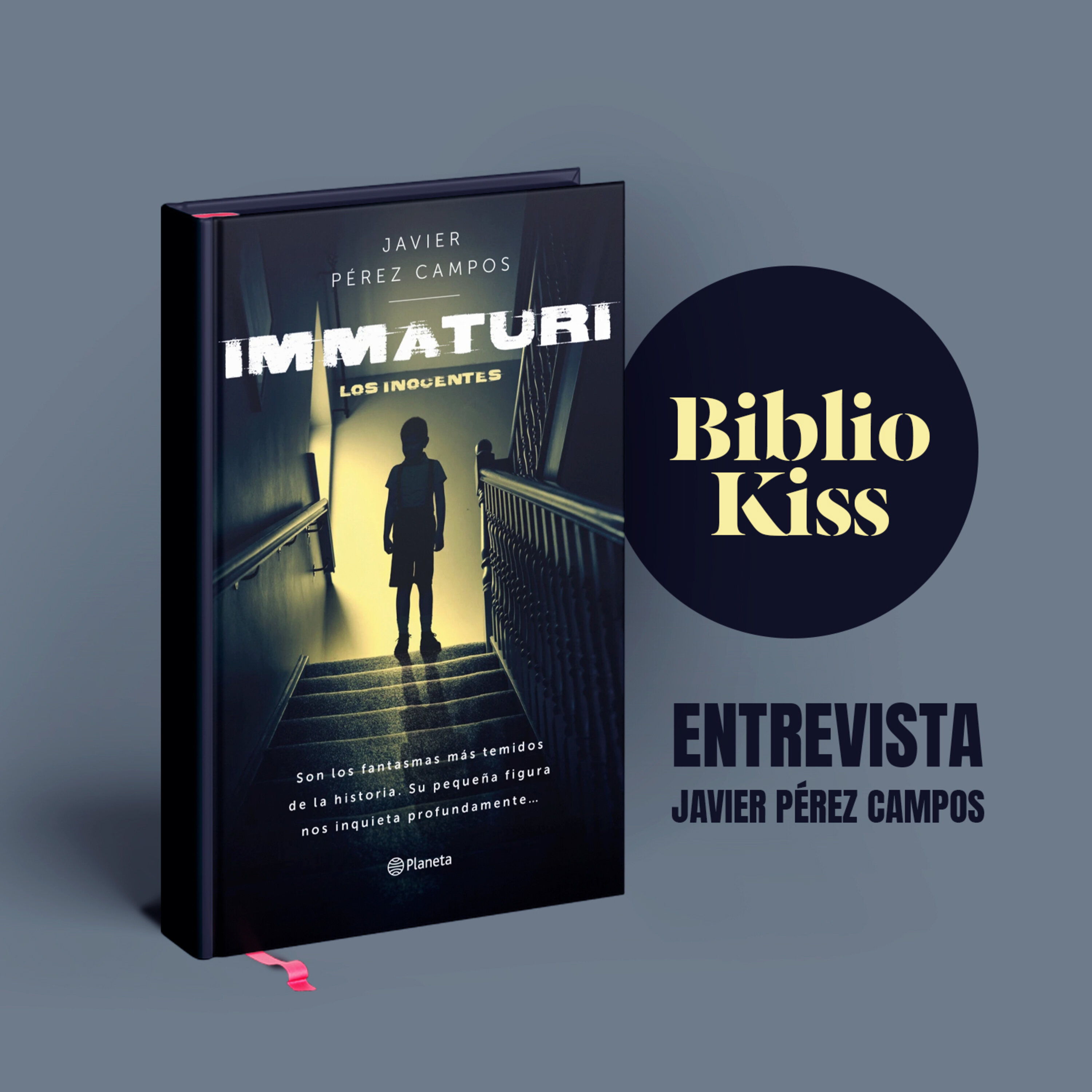 Javier Pérez Campos nos presenta "Immaturi"