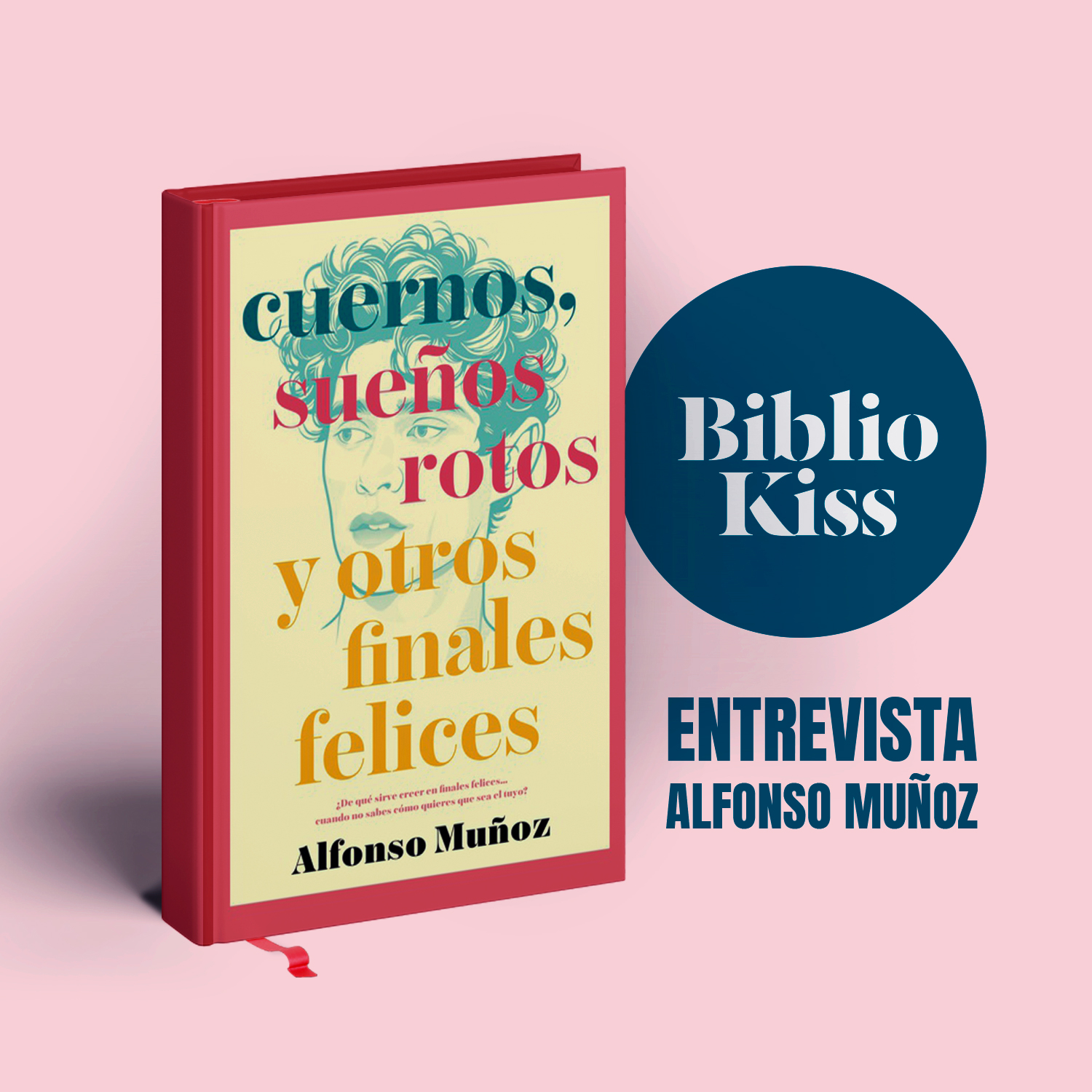 Alfonso Muñoz nos trae una historia de "Cuernos, sueños rotos y otros finales felices"