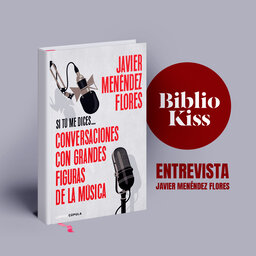 Javier Menéndez Flores transcribe sus "Conversaciones con grandes figuras de la música"