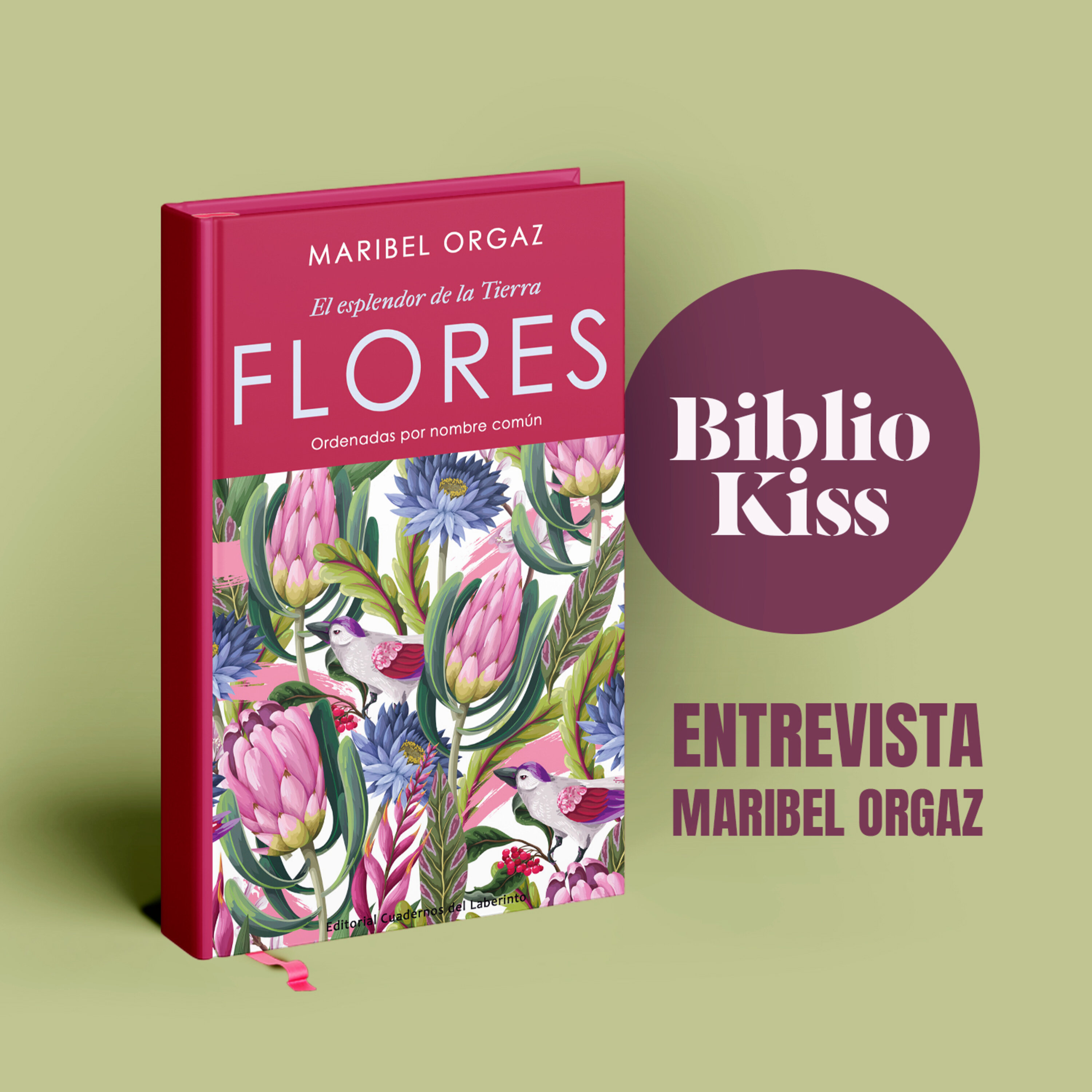 Maribel Orgaz nos presenta "Flores: El esplendor de la Tierra"