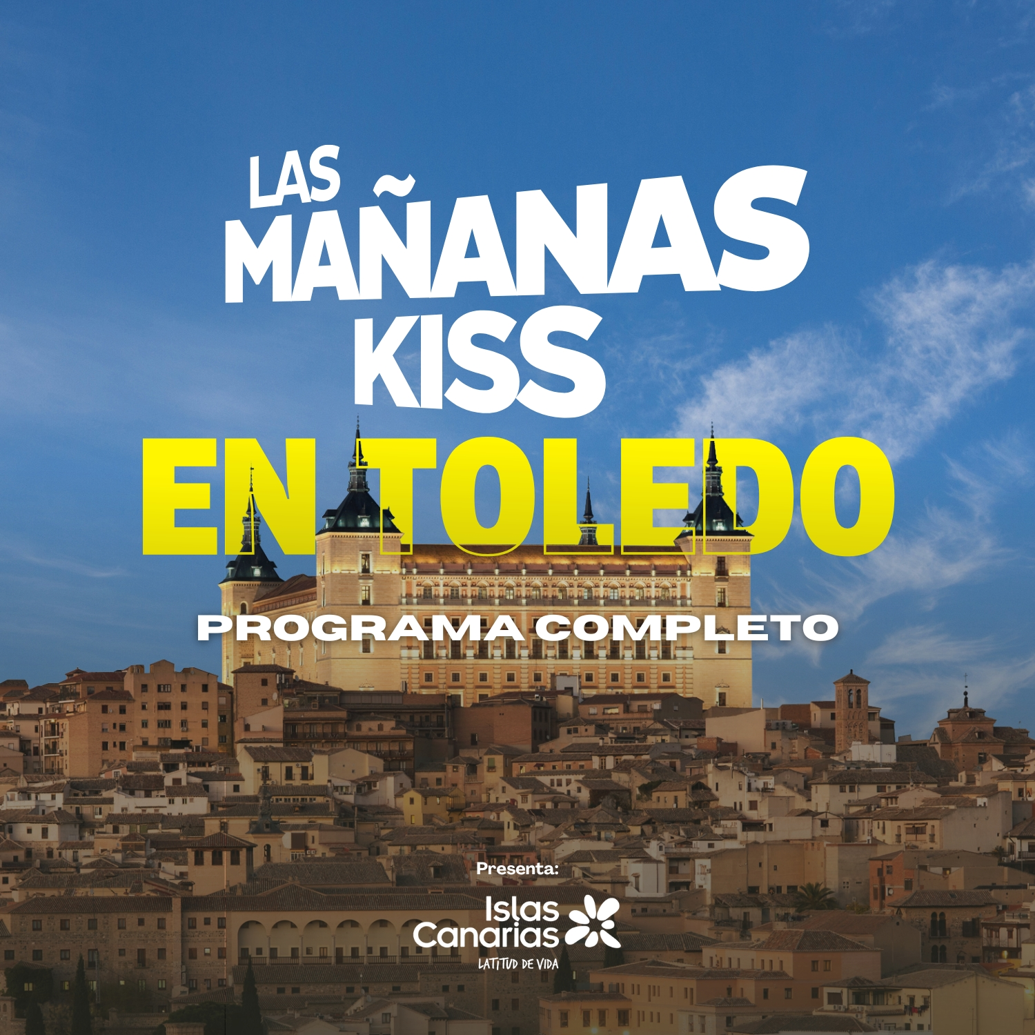 Las Mañanas KISS desde TOLEDO (28/06/2024 - 07-08 h.)