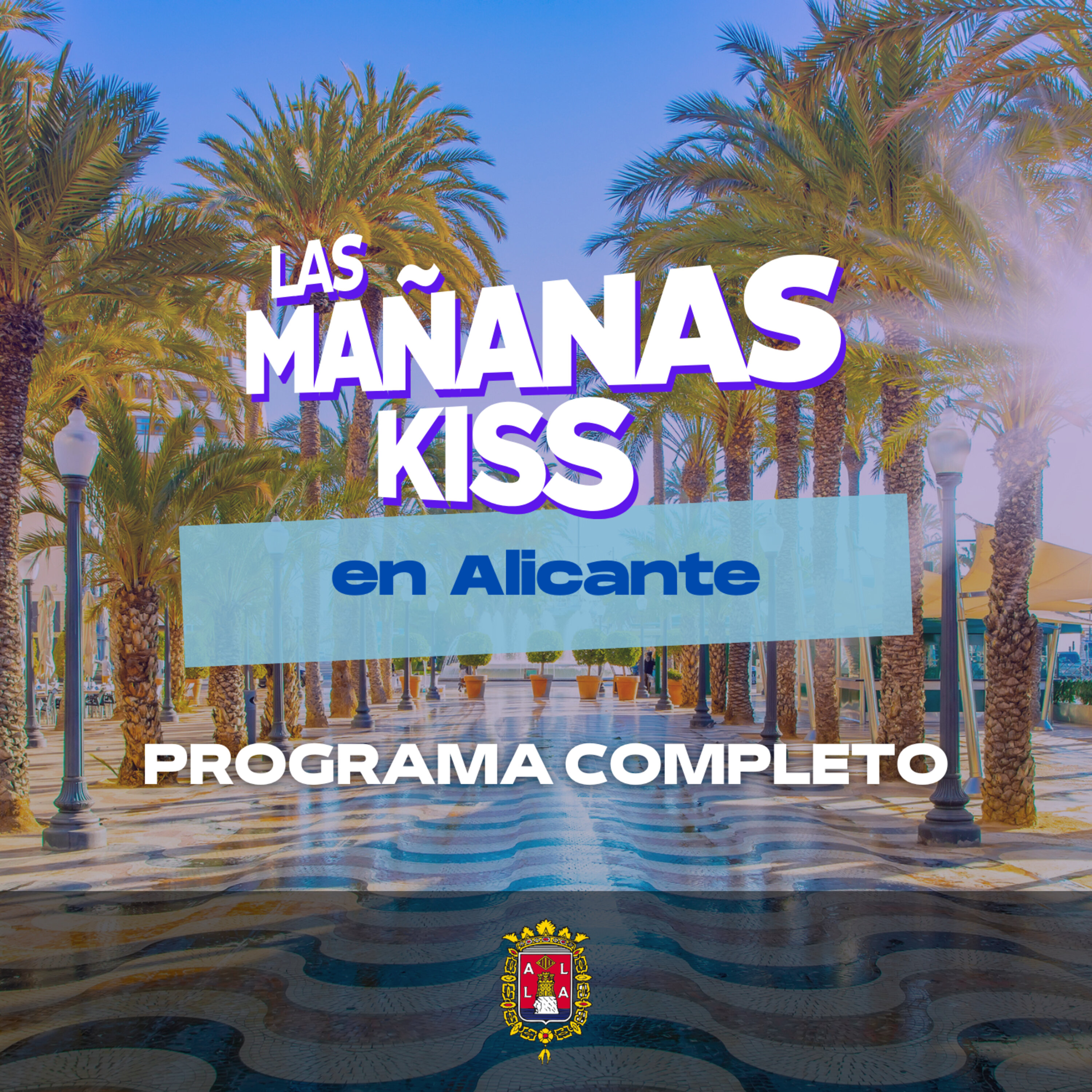 Las Mañanas KISS desde ALICANTE (24/03/2023 - 08-09 h)