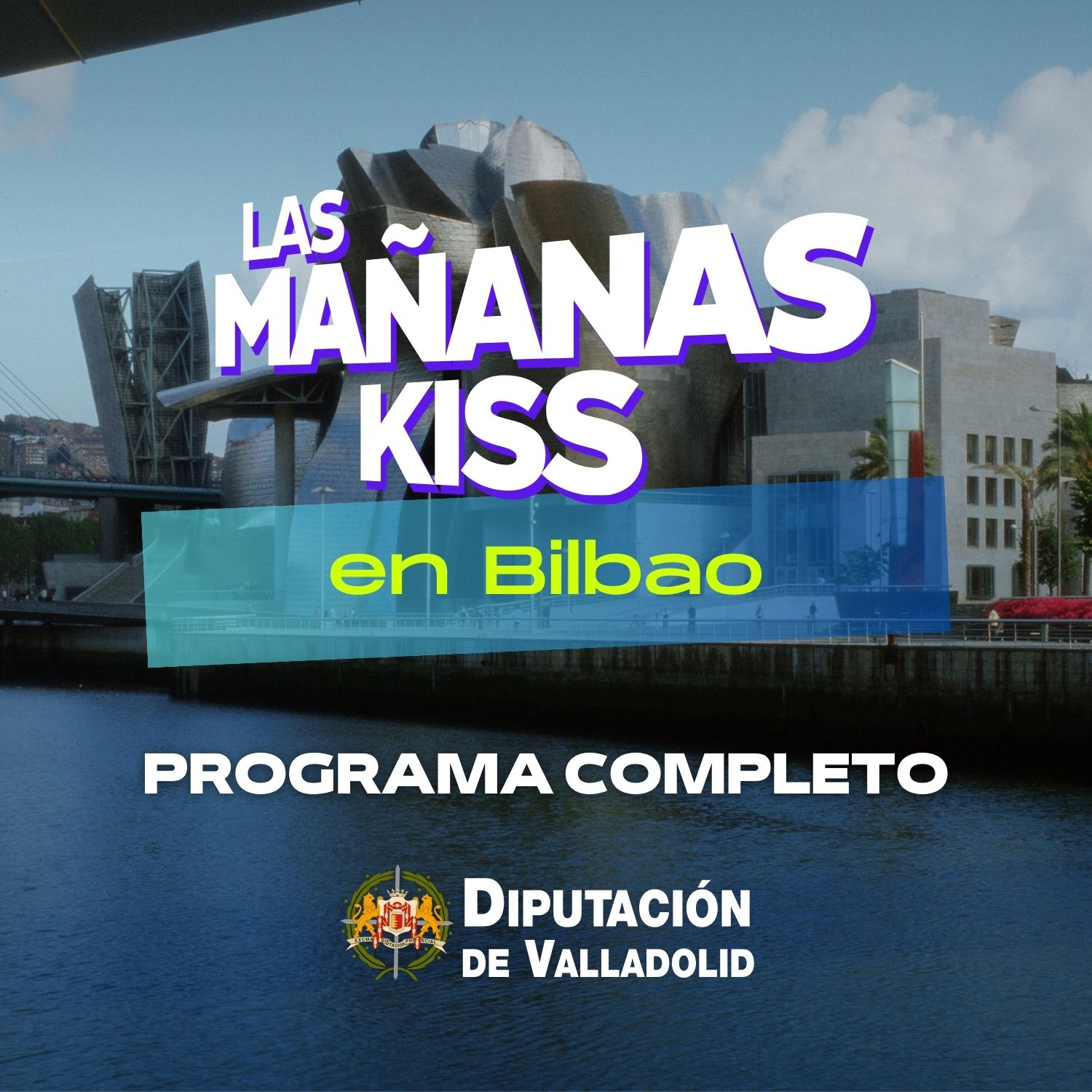 Las Mañanas KISS desde BILBAO (22/03/2024 - 10-11 h.)