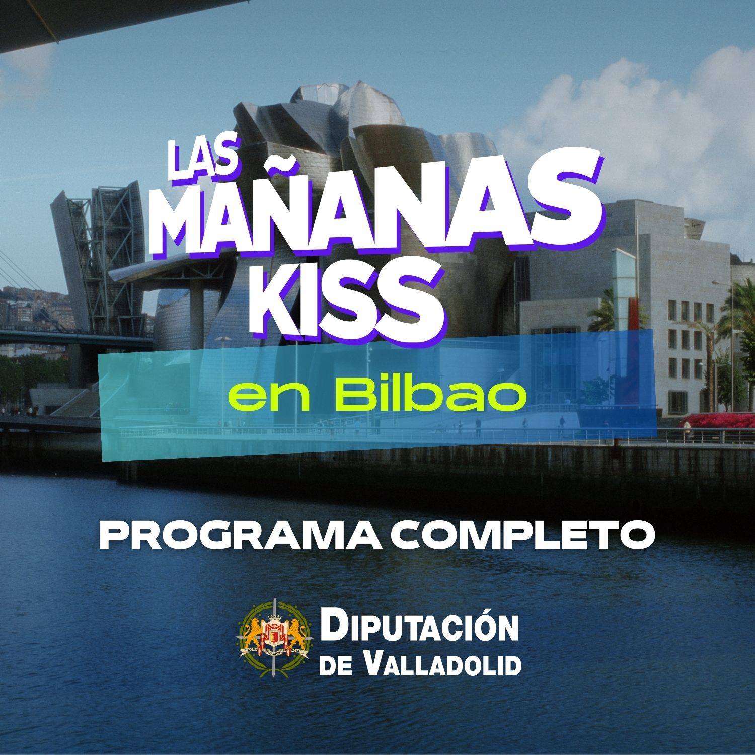 Las Mañanas KISS desde BILBAO (22/03/2024 - 07-08 h.)