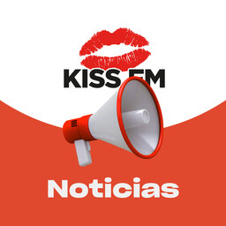 PODCAST KISS FM NOTICIAS 23072022 TARDE