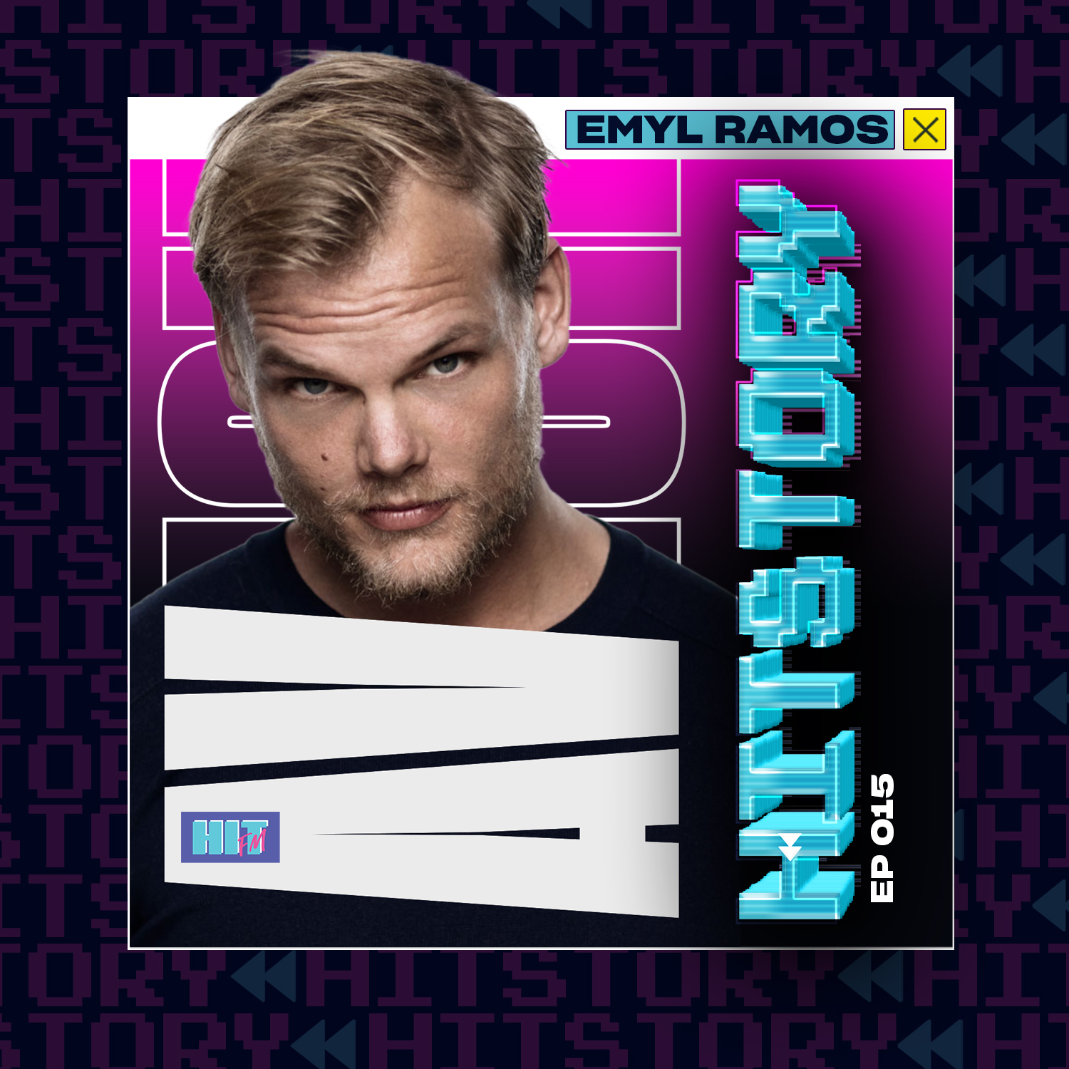 HITSTORY by Emyl Ramos - EP 015 (Especial Avicii)