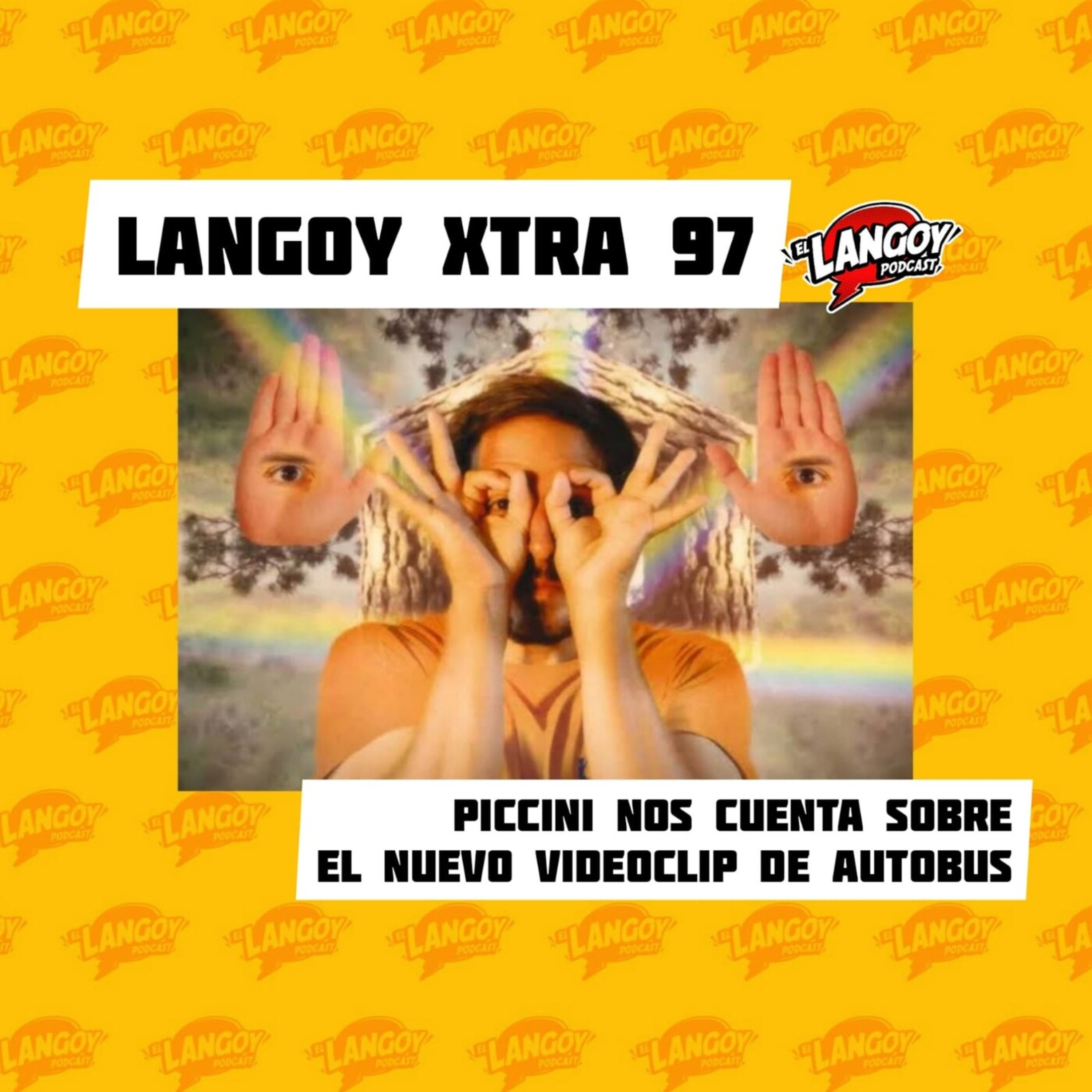 Langoy Xtra 97 - Sobre videoclips y algo más con Piccini (Autobus) episode artwork