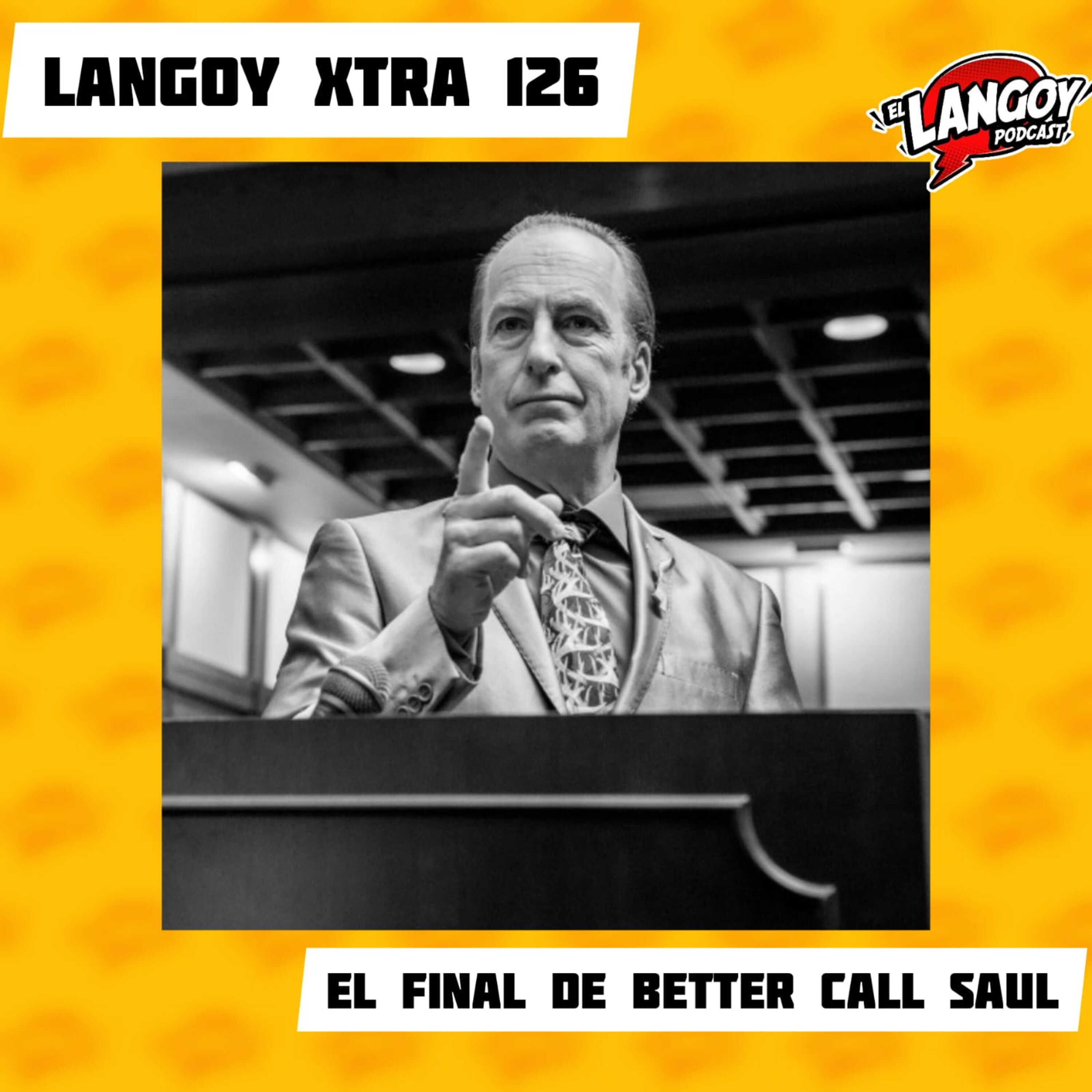 Langoy Xtra 126 - Better Call Saul, el Fin de un clásico moderno episode artwork
