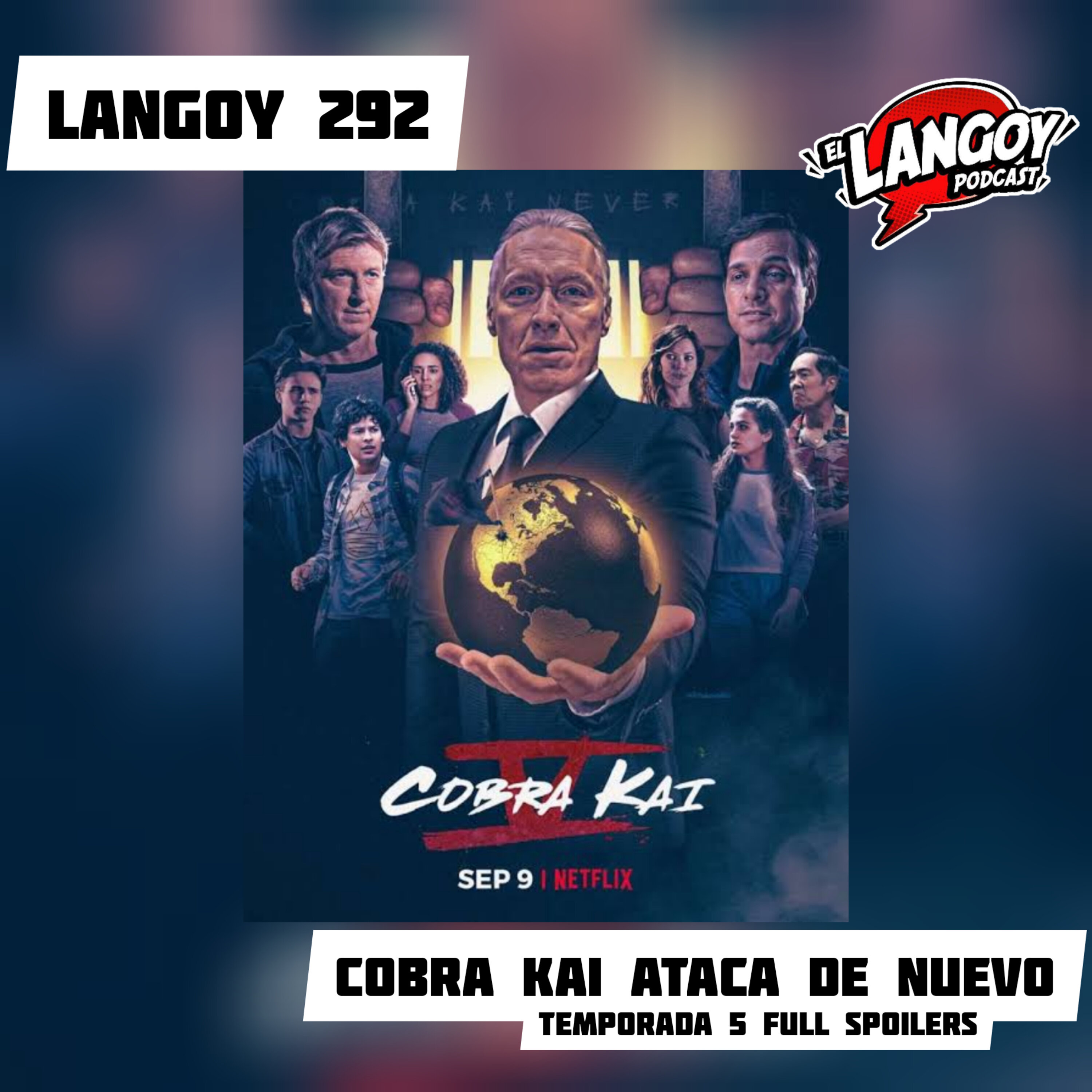 Langoy 292 - Cobra Kai ataca de nuevo [Temporada 5 Full spoilers] episode artwork