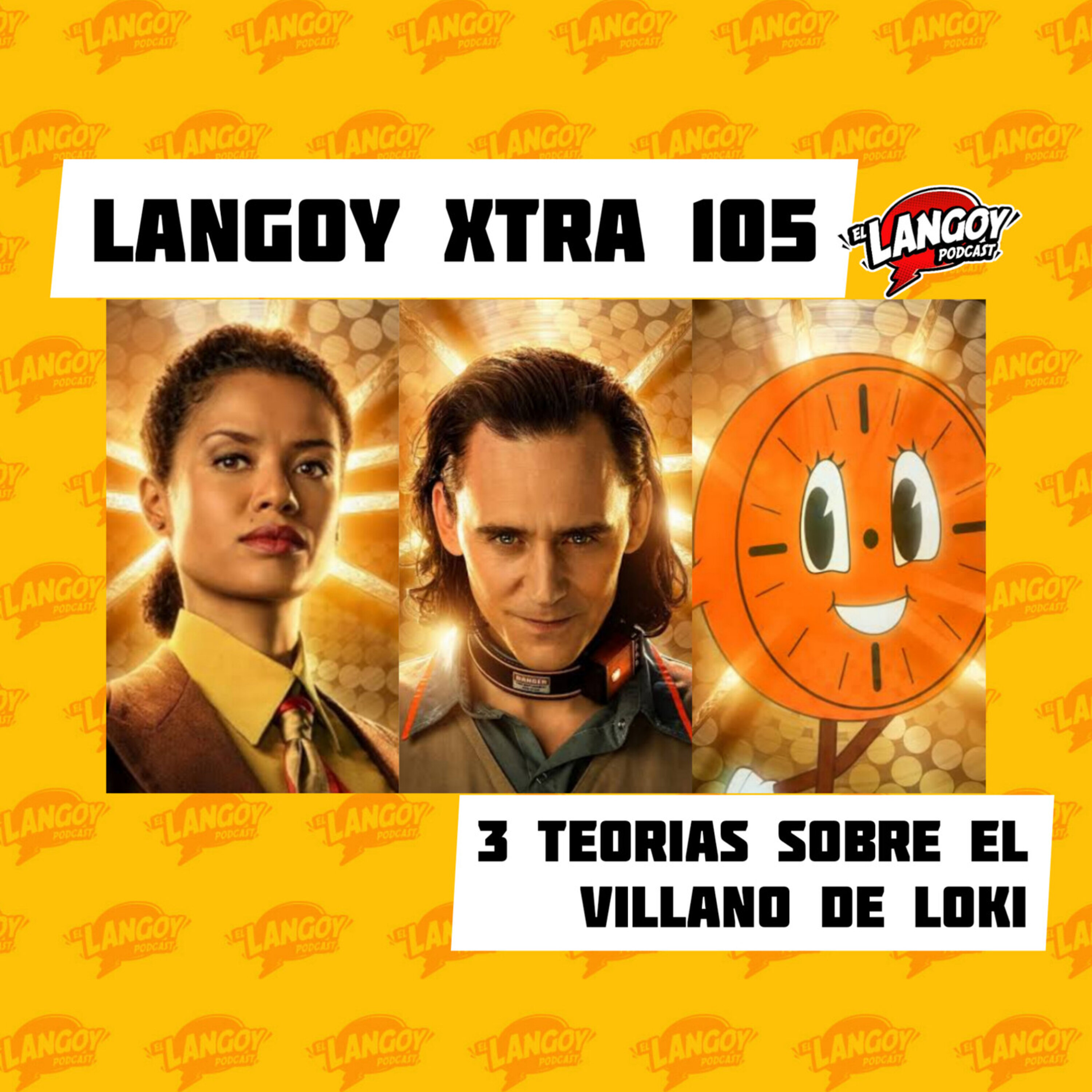 Langoy Xtra 105 - 3 Teorías (locas) sobre el Villano de Loki episode artwork