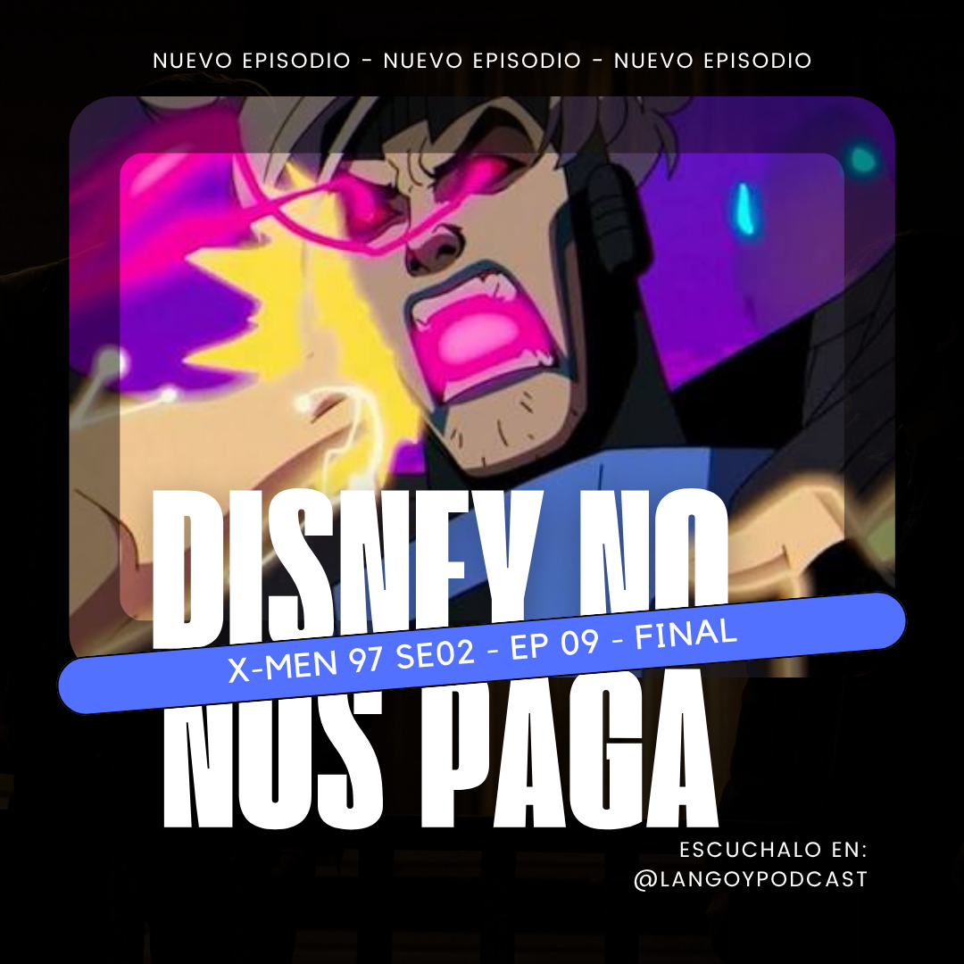 Es un final y ya | Xmen 97 S02 EP 09 | DNNP 17 episode artwork