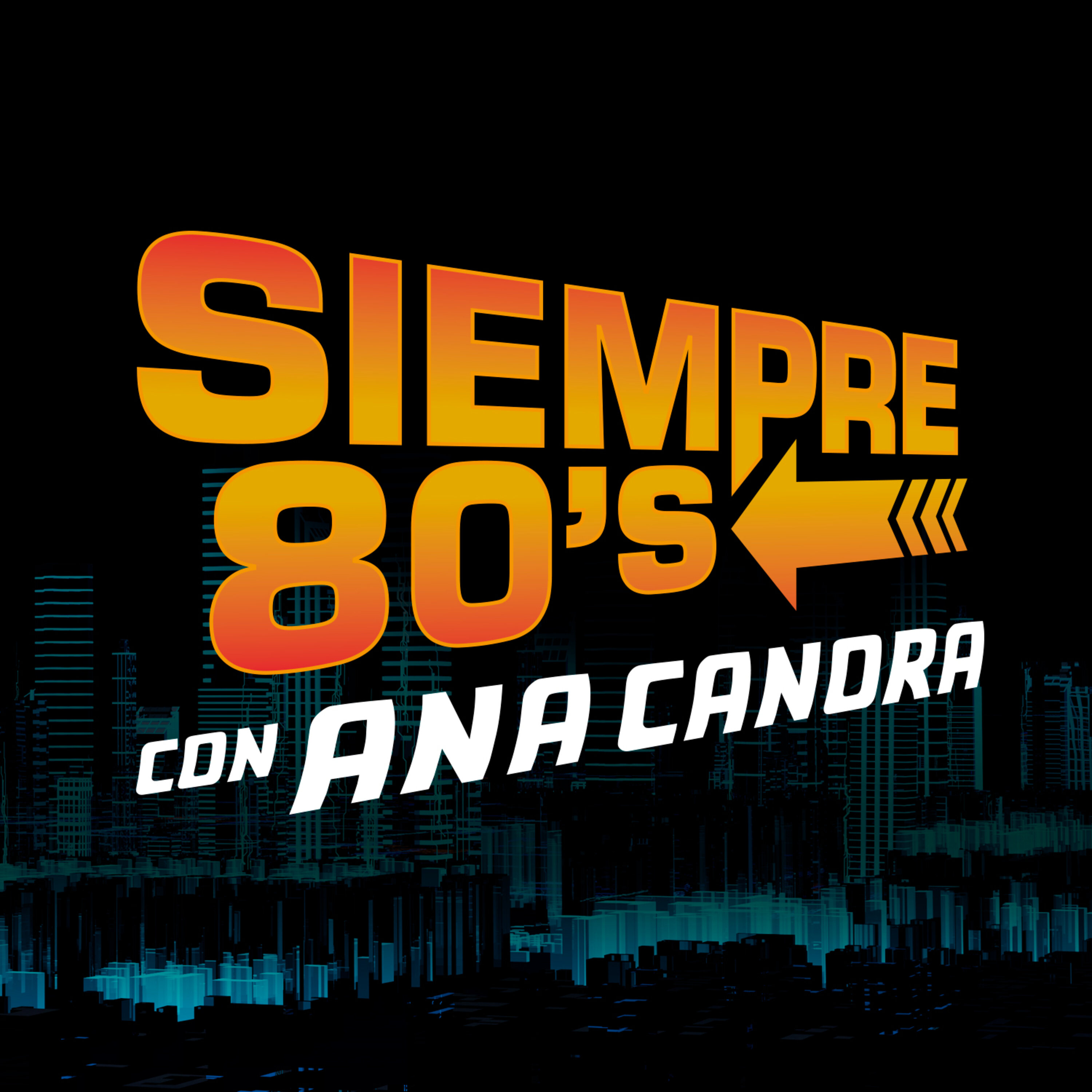 Vuelve a escuchar “Siempre 80´s” (26/11/2020) Parte 1