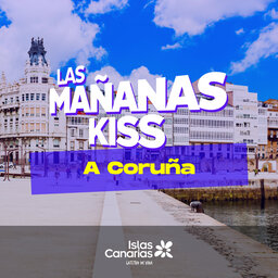 Las Mañanas KISS en directo desde A CORUÑA (03/02/2023)