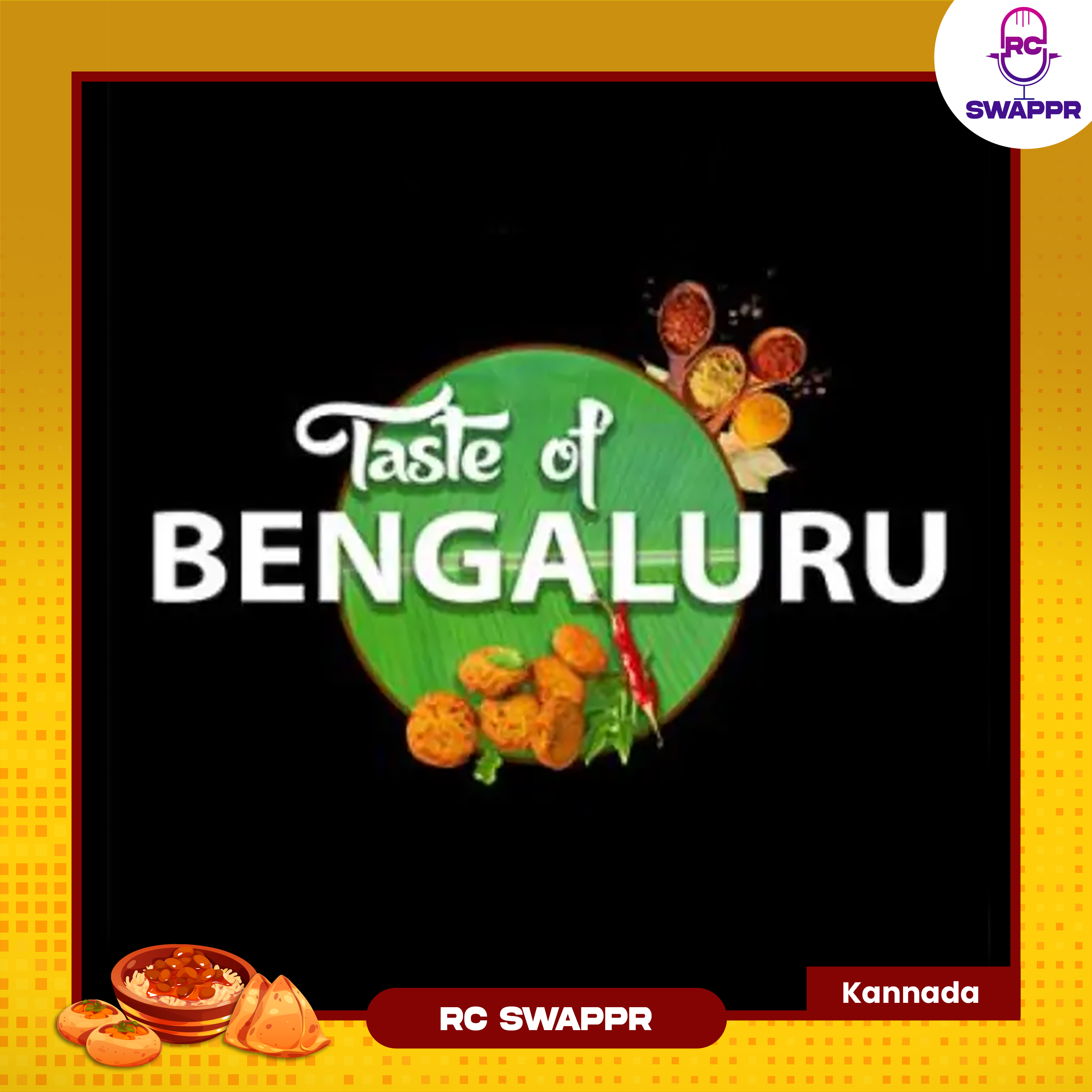 Taste of Bengaluru - Delicious Bengaluru Food