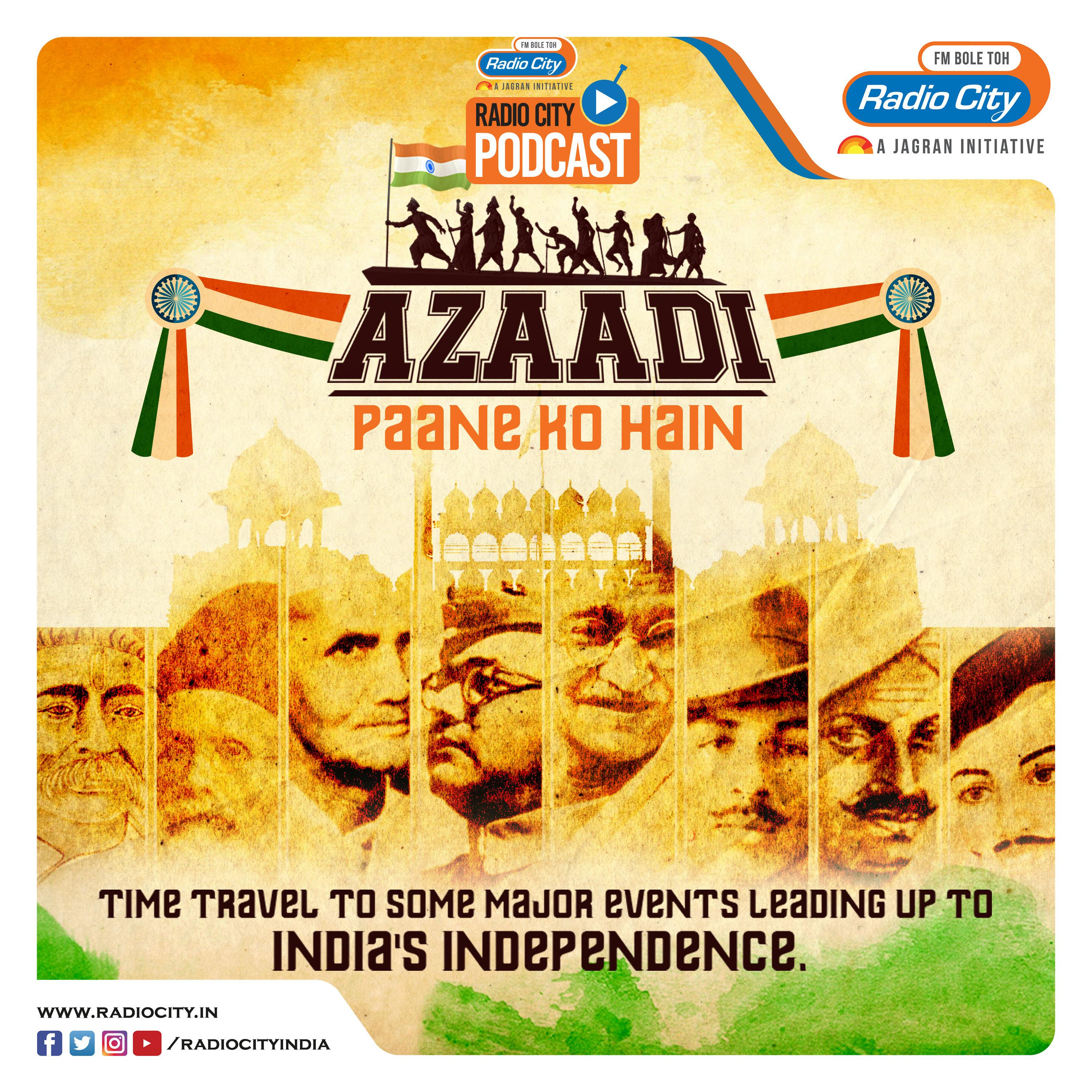 Azaadi Paane Ko Hai - Episode 01