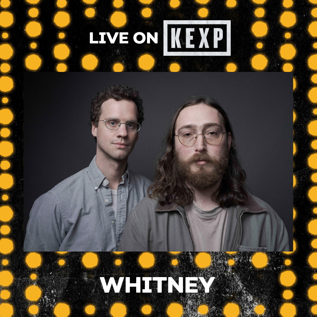Whitney (Live on KEXP)