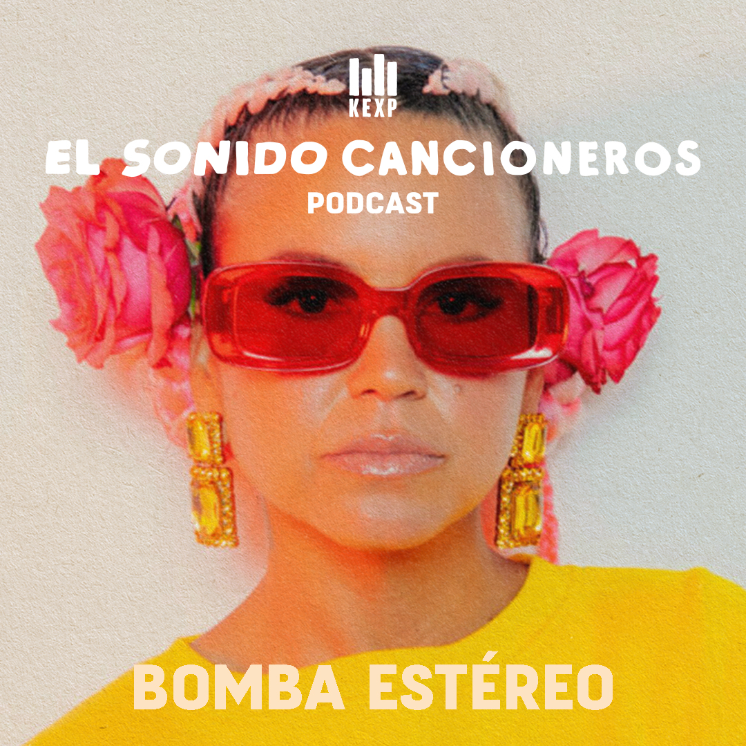 Bomba Estéreo Live on KEXP - Cancioneros Summer Break episode artwork