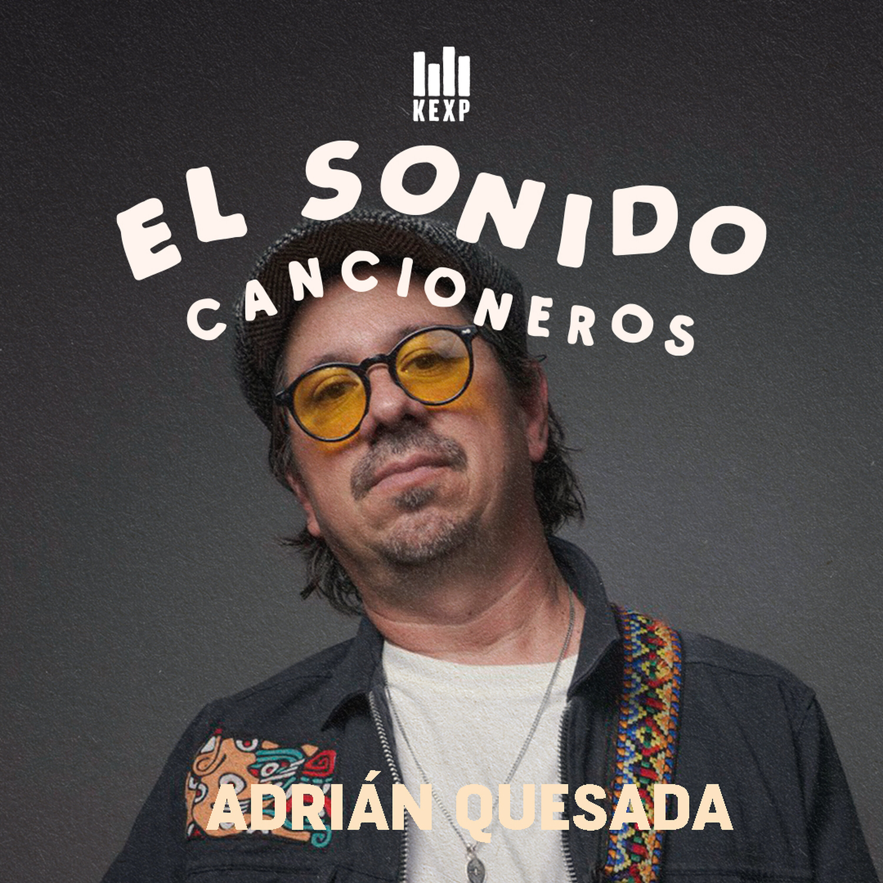 Cancioneros: Adrian Quesada episode artwork