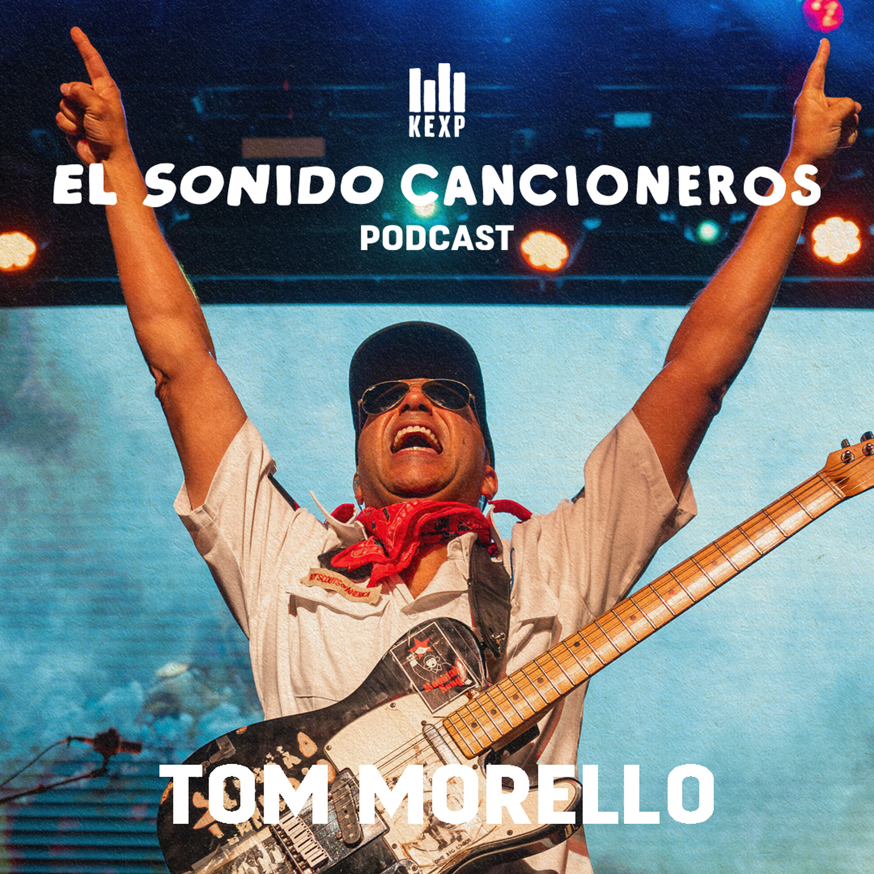 Tom Morello | El Sonido: Cancioneros — Resistencia musical y política episode artwork