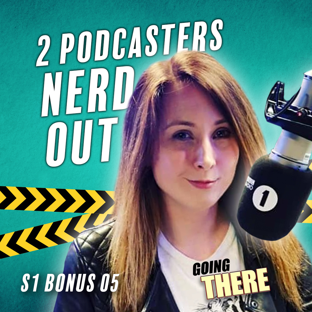 Just Two Podcasters Nerding Out