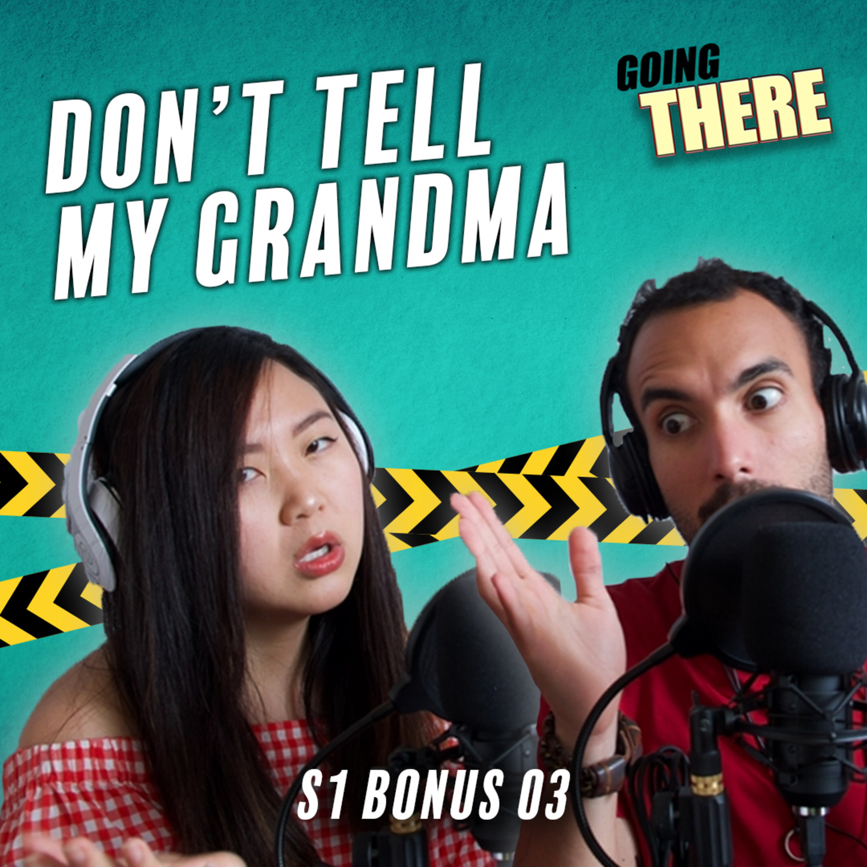 Don't Tell My Grandma Who I'm Dating