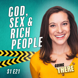 God, Sex, and Rich People
