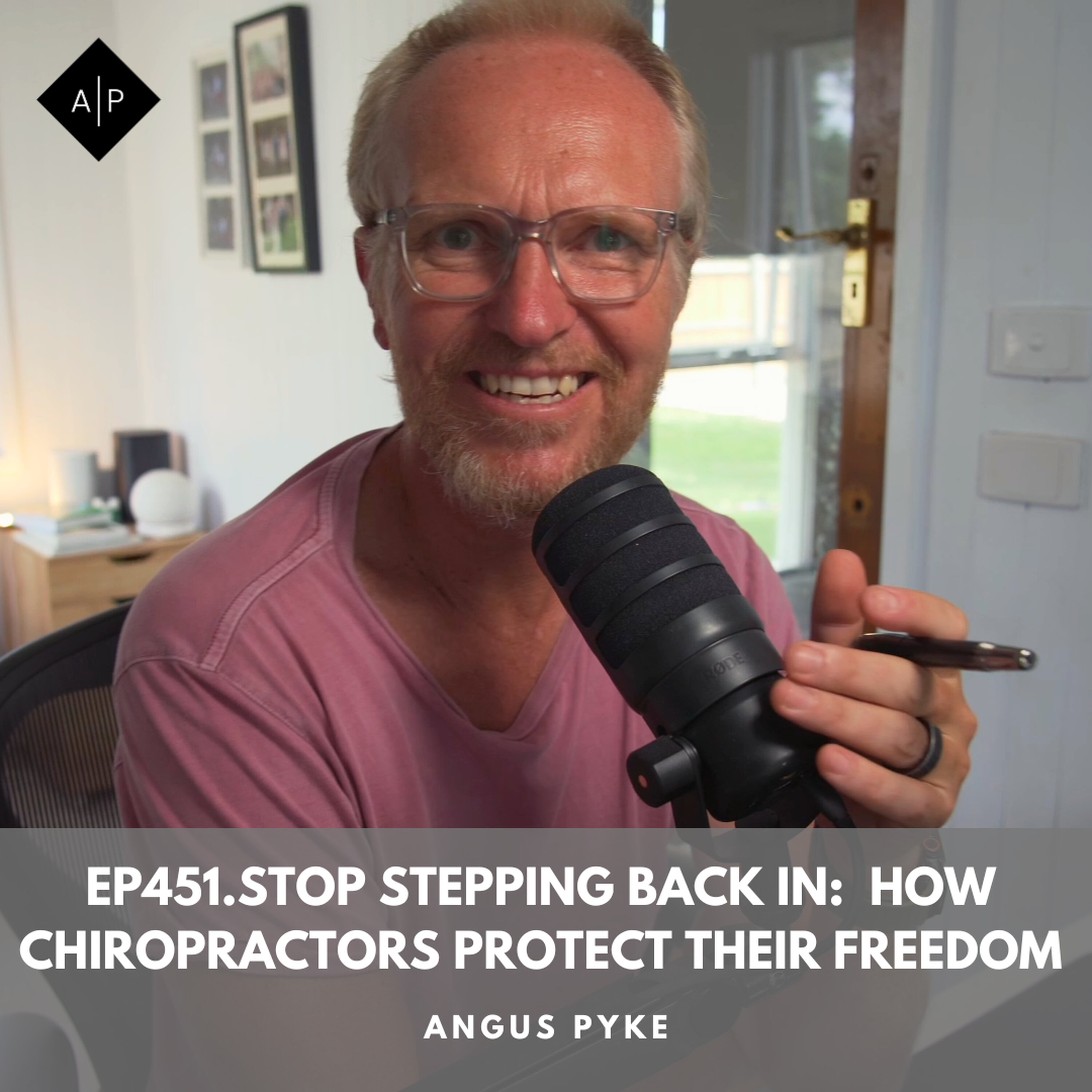 Ep451. Stop Stepping Back In: How Chiropractors Protect Their Freedom episode artwork