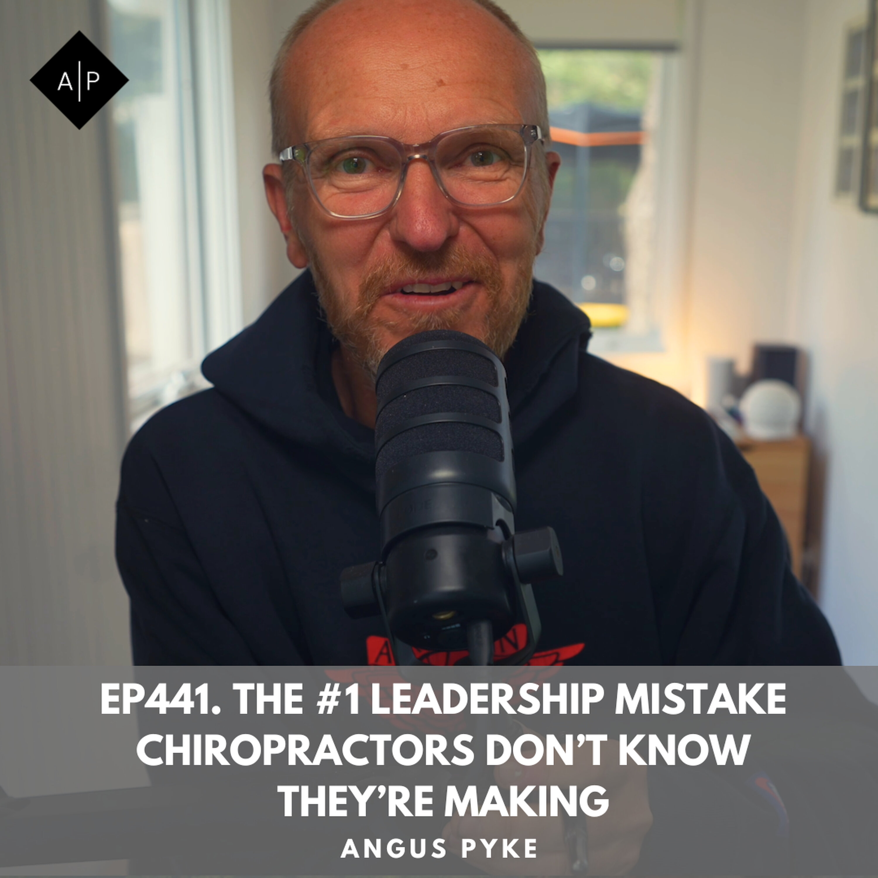 Ep441. The #1 Leadership Mistake Chiropractors Don’t Know They’re Making. episode artwork