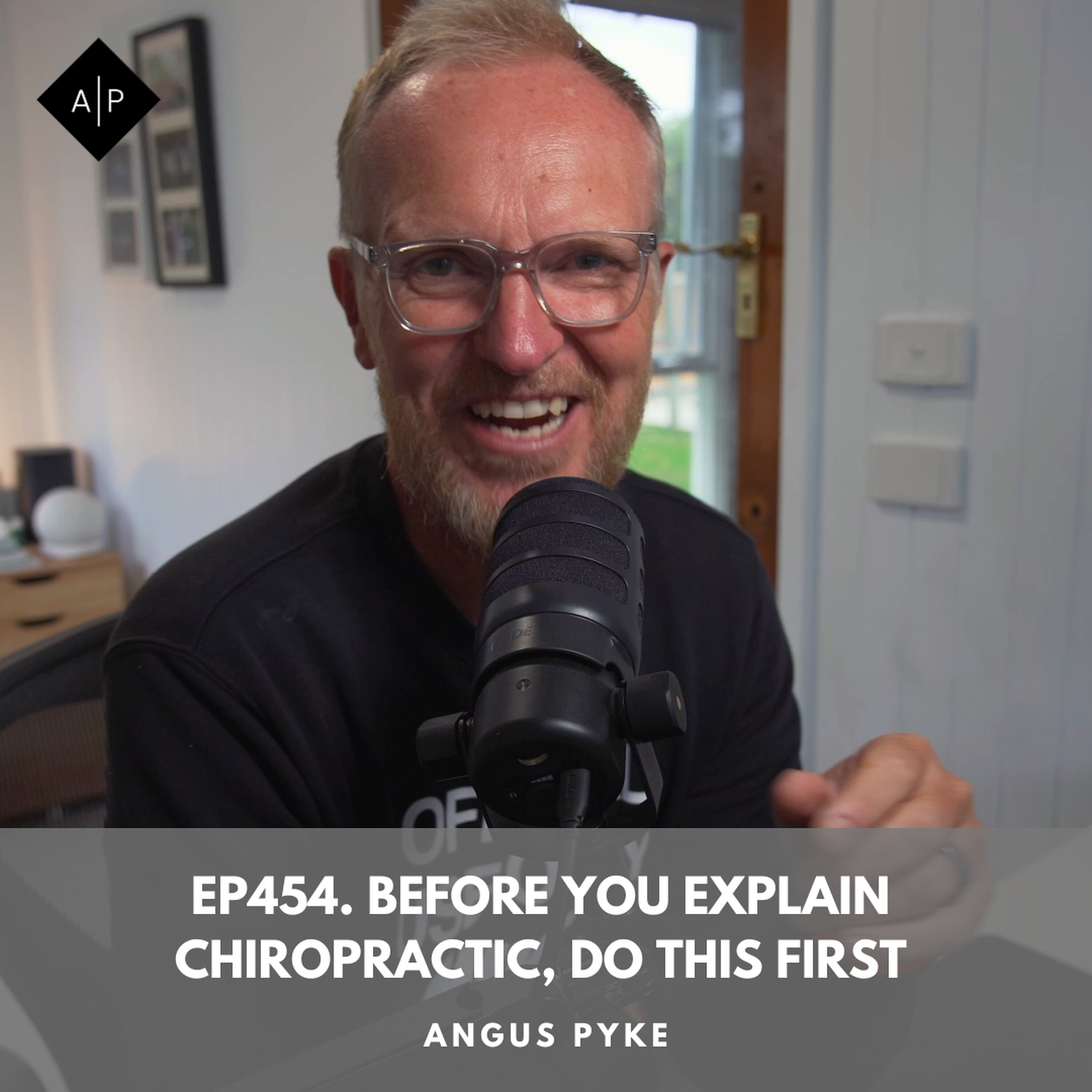 Ep454. Before You Explain Chiropractic, Do This First episode artwork