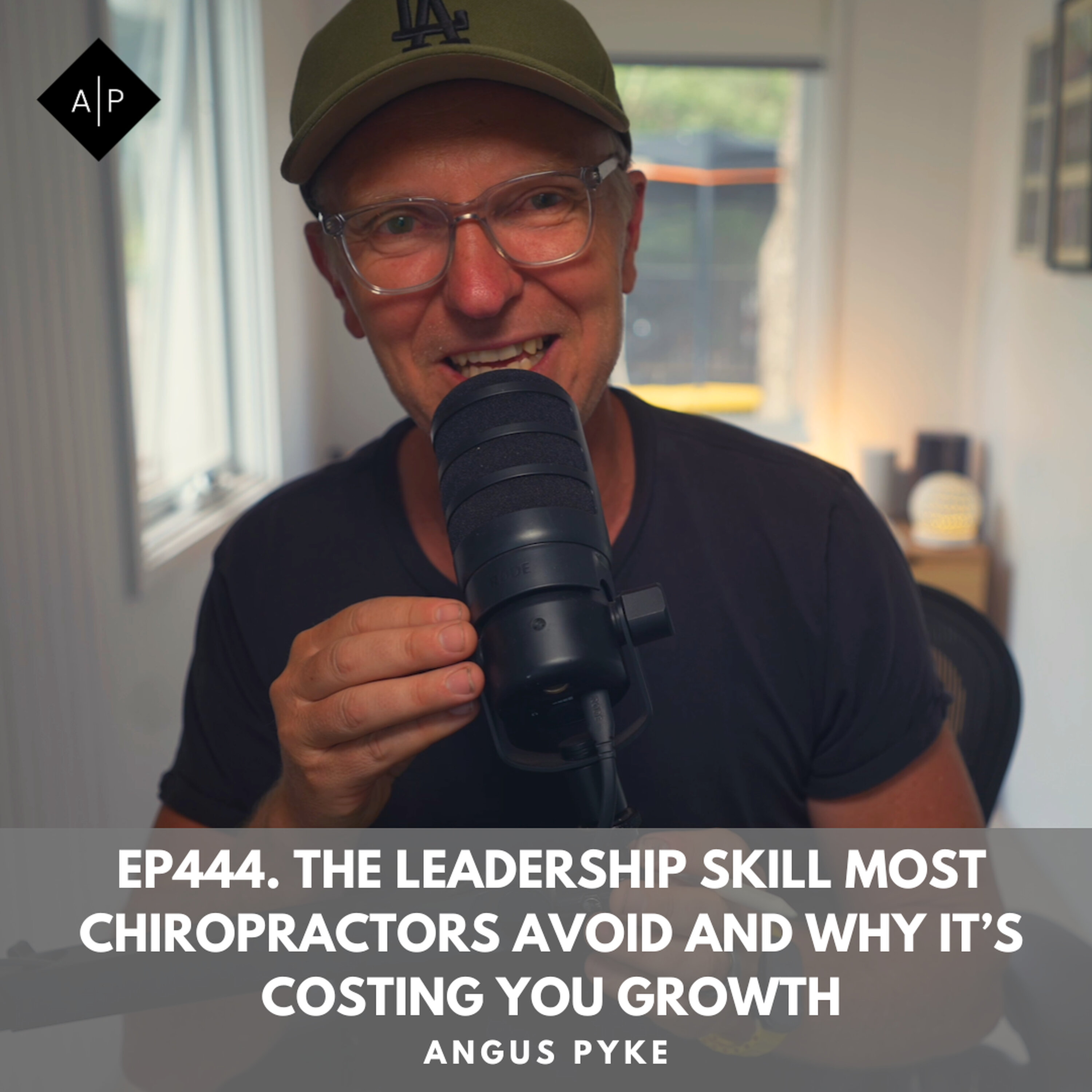 Ep444. The Leadership Skill Most Chiropractors Avoid and Why It’s Costing You Growth episode artwork