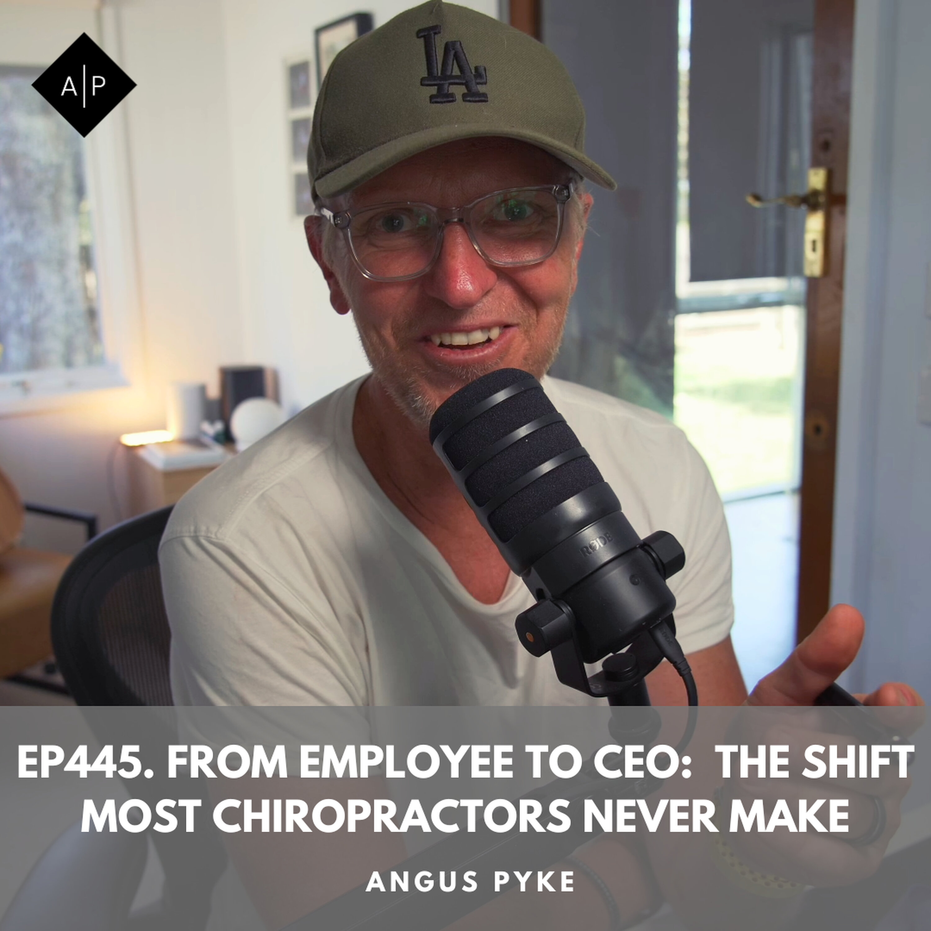 Ep445. From Employee to CEO: The Shift Most Chiropractors Never Make episode artwork