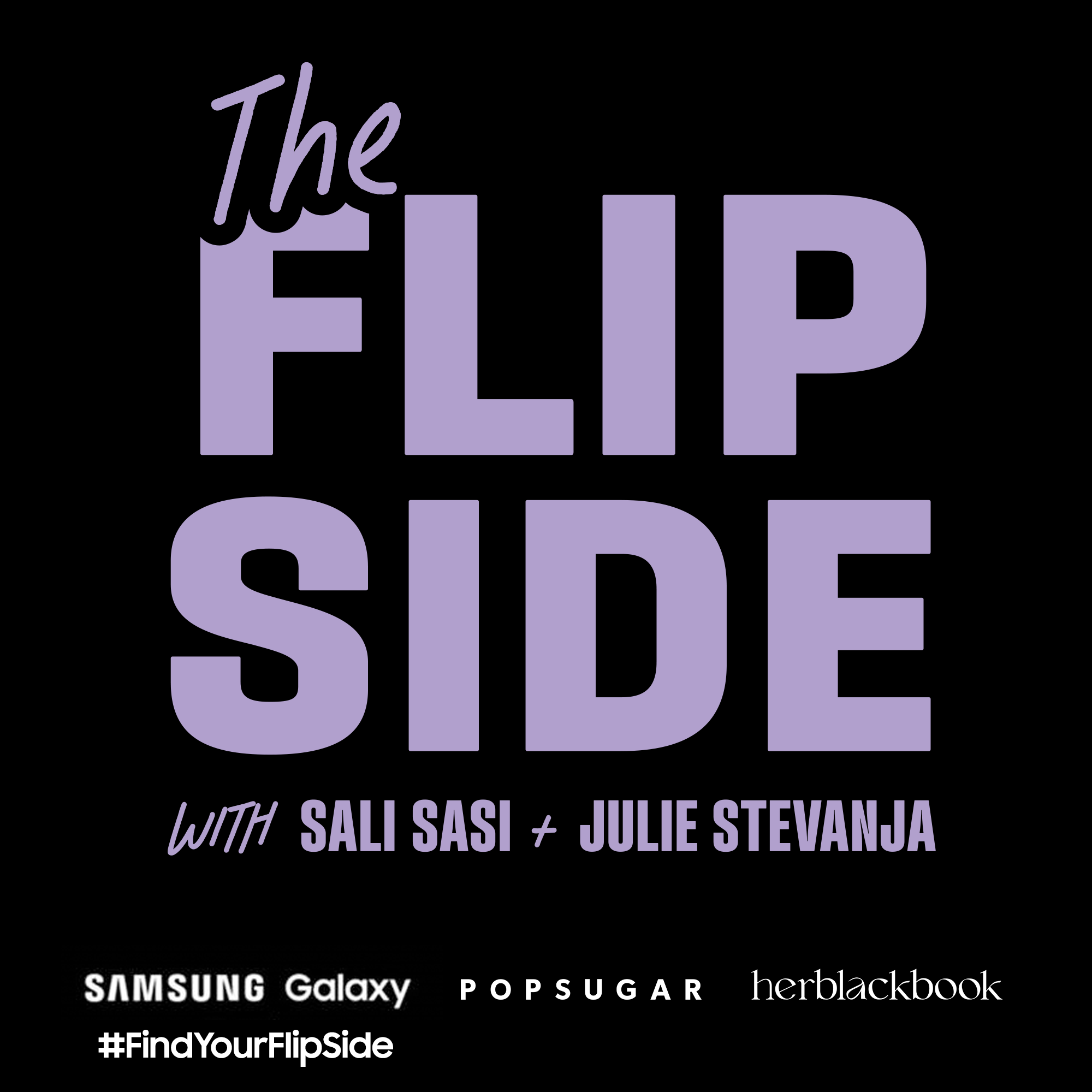 Welcome to The Flipside, With Sali Sasi and Julie Stevanja