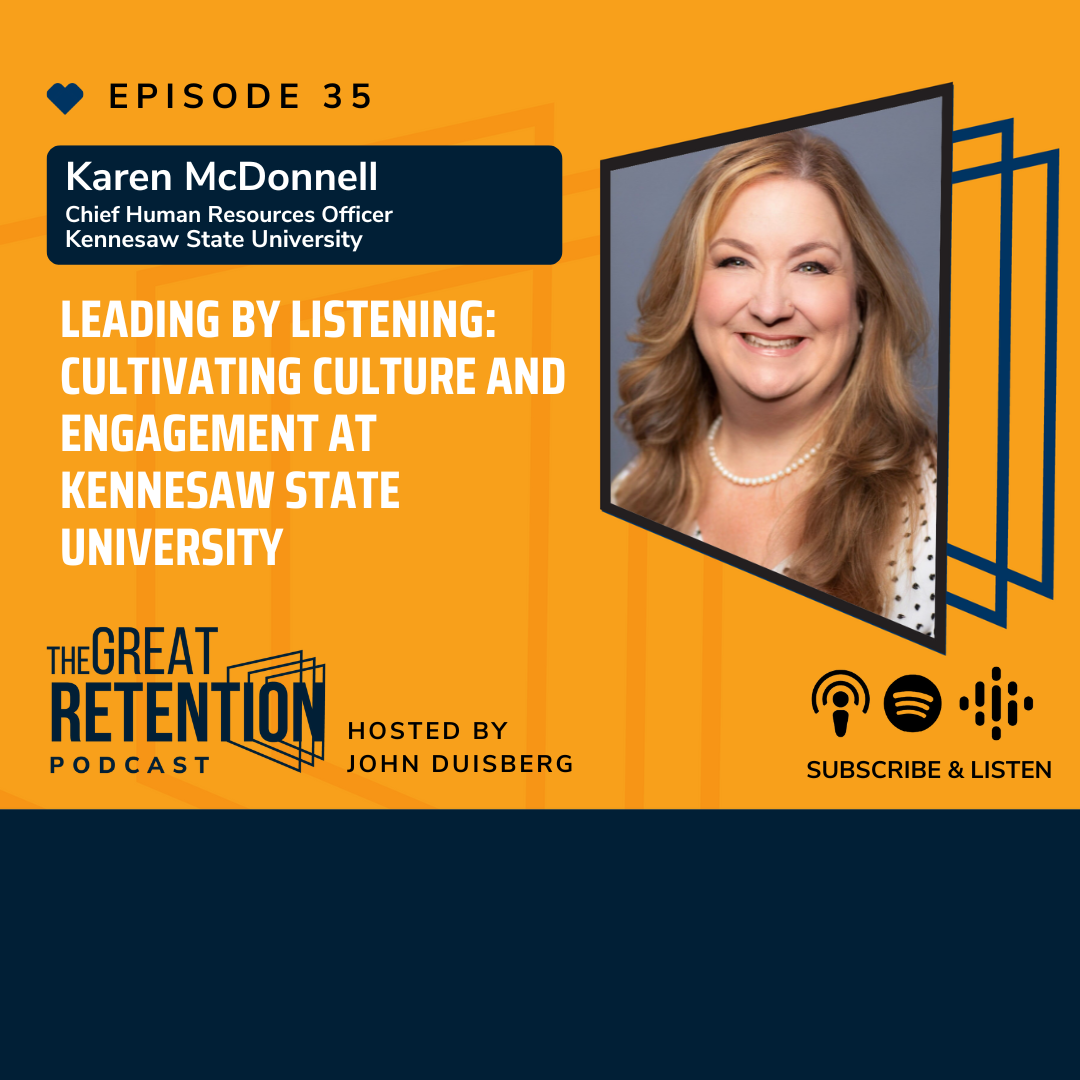 Leading by Listening: Cultivating Culture and Engagement at Kennesaw State University with Karen McDonnell