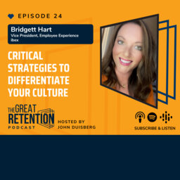 24. Critical Strategies to Differentiate Your Culture with Bridgett Hart