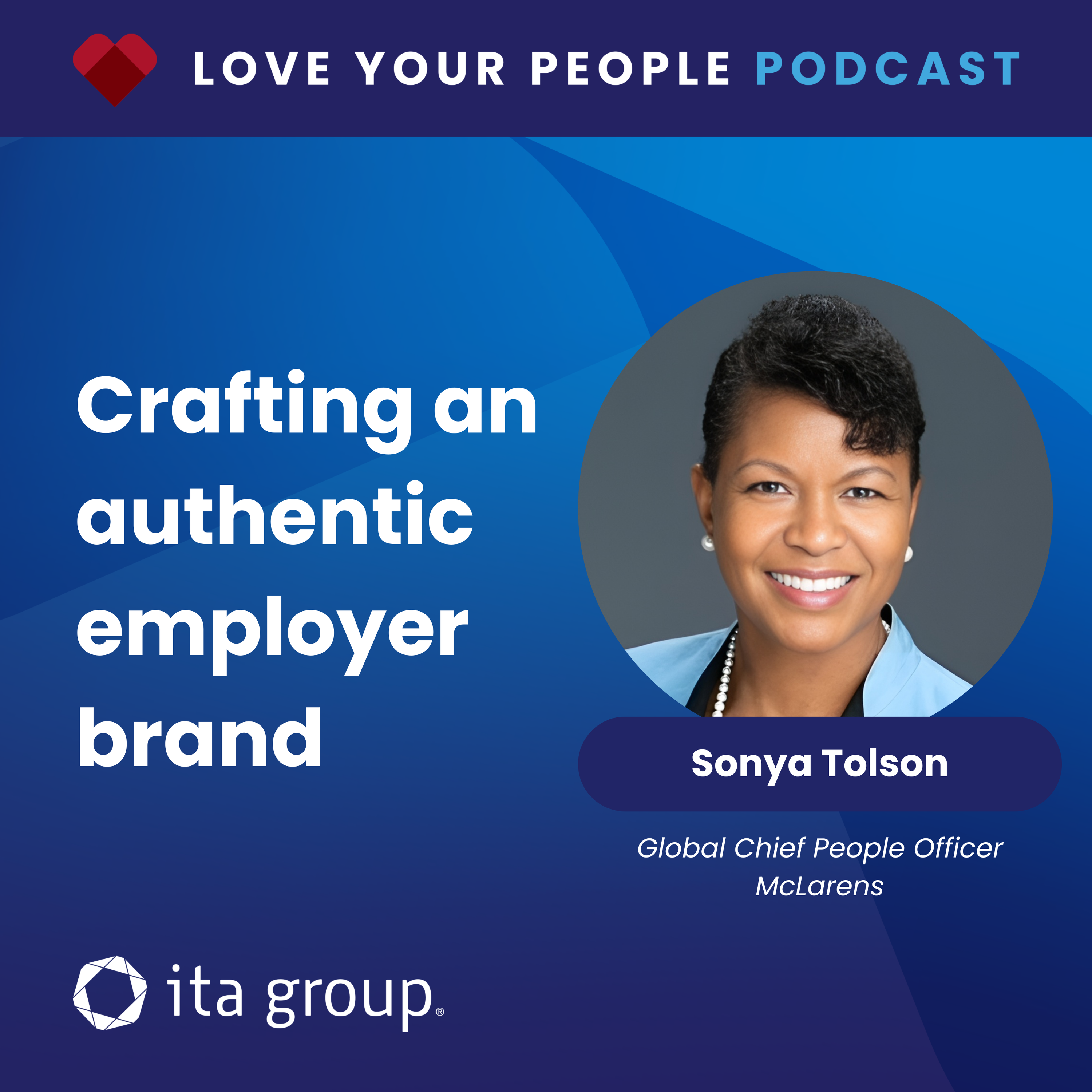 Crafting an authentic employer brand with Sonya Tolson