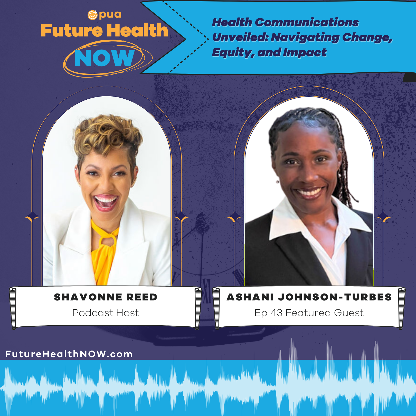43. Health Communications Unveiled: Navigating Change, Equity, and Impact with Ashani Johnson-Turbes