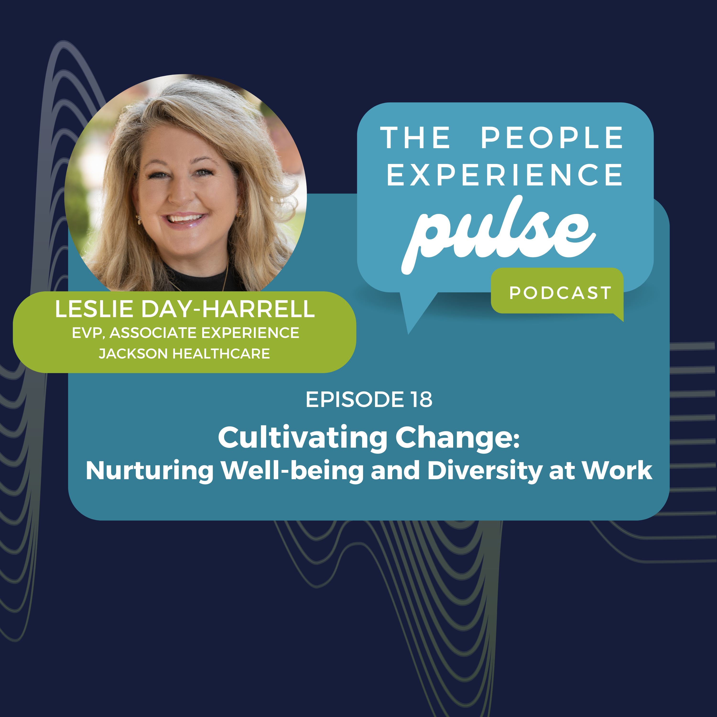 Cultivating Change: Nurturing Well-being and Diversity at Work with Leslie Day-Harrell