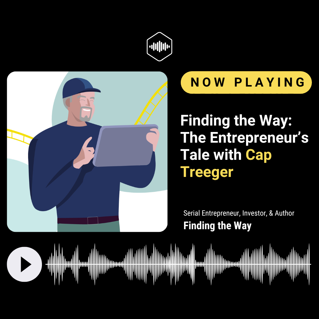 Finding the Way: The Entrepreneur’s Tale with Cap Treeger episode artwork