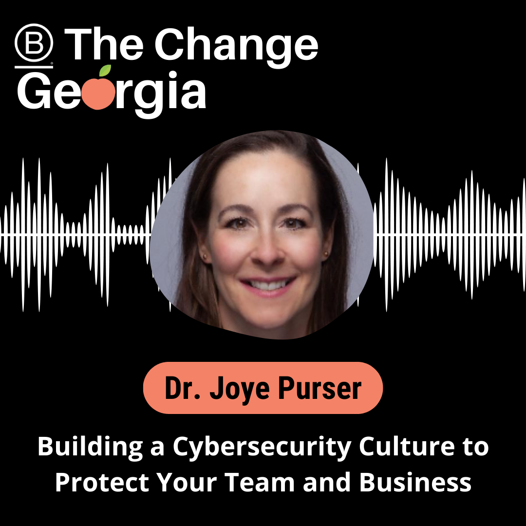 Building a Cybersecurity Culture to Protect Your Team and Business with Dr. Joye Purser