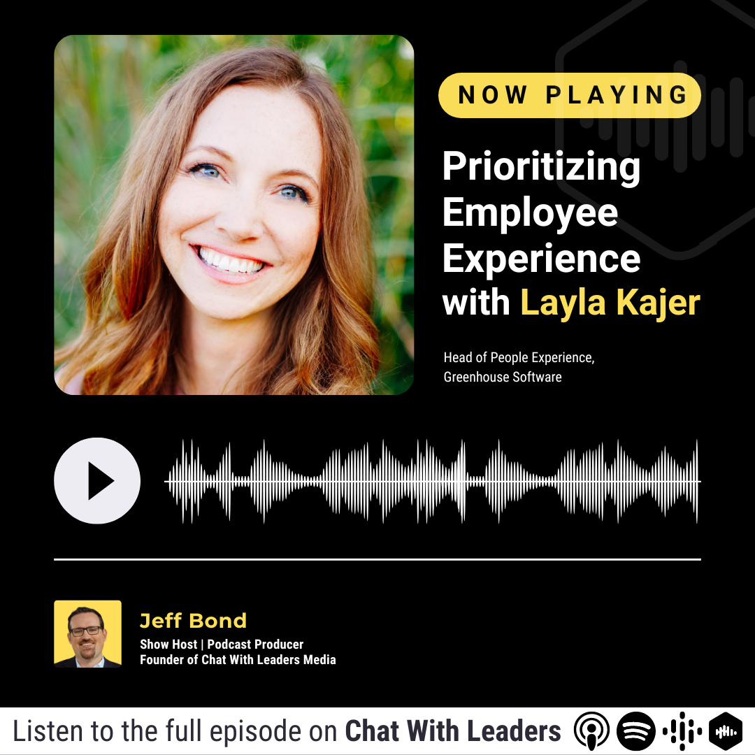 Prioritizing Employee Experience with Layla Kajer episode artwork