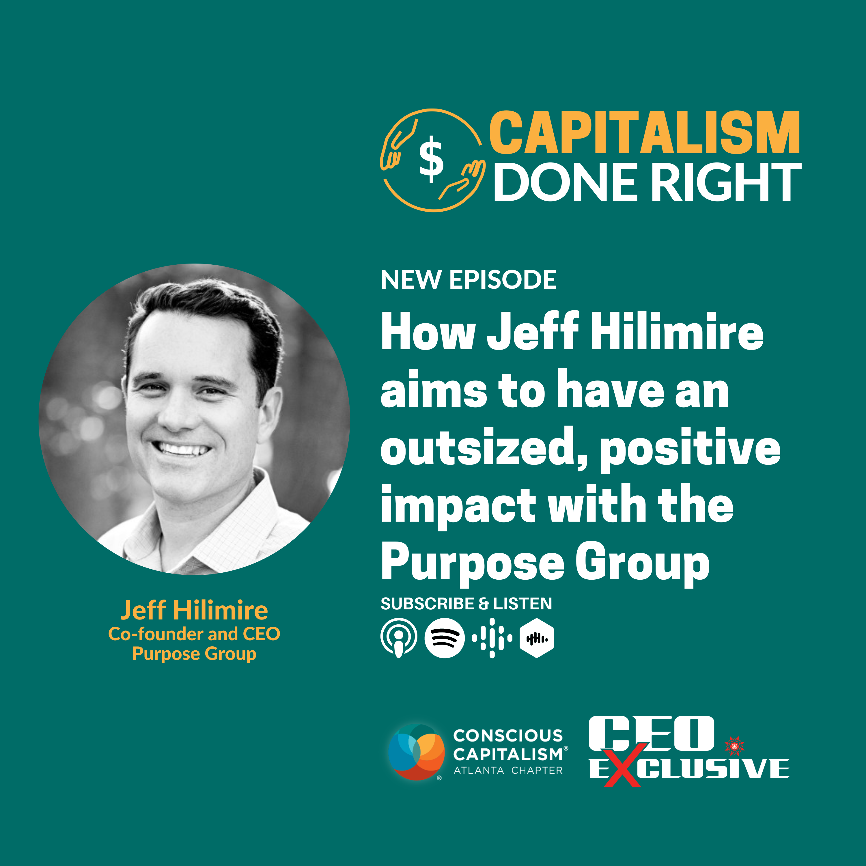 How Jeff Hilimire aims to have an outsized, positive impact with the Purpose Group