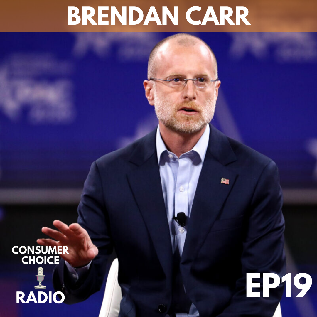 EP19: Brendan Carr: The FCC, Countering Propaganda, and Free Markets