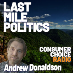 EP54: Last Mile Politics, Saving Lana Del Ray, West Virginia Success (w/ Andrew Donaldson)