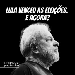 Lula venceu as eleições. E agora? Veja o que você deve fazer