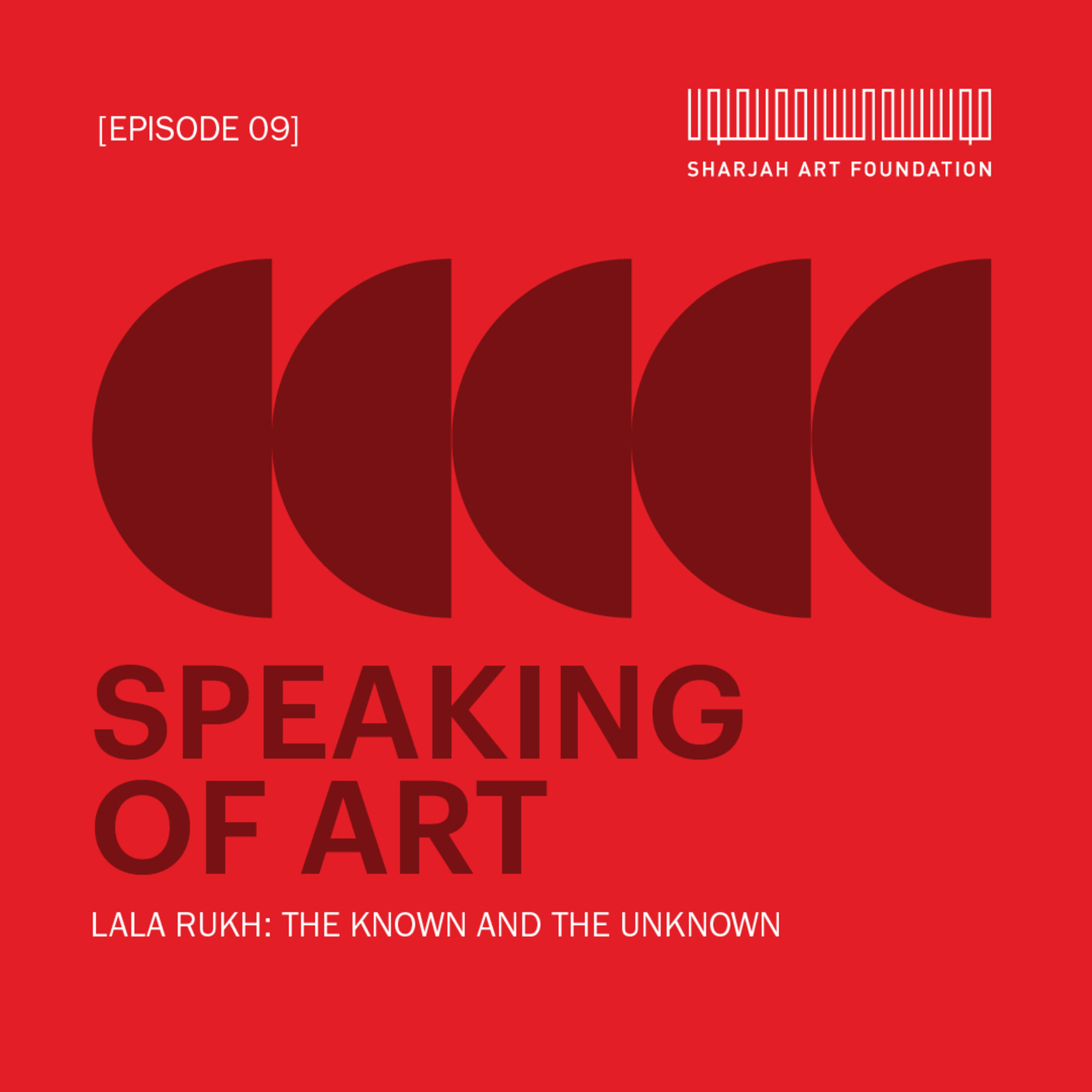 Episode 09: Lala Rukh: The Known and the Unknown episode artwork