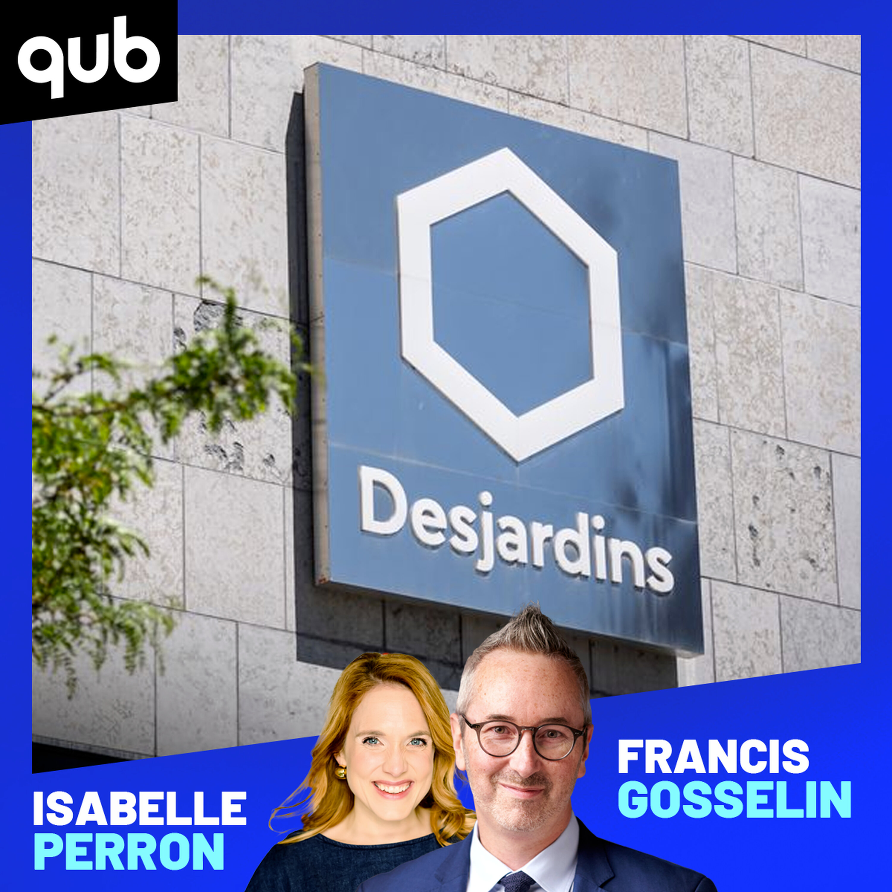«Cette fierté-là à l’égard de Desjardins existe aujourd’hui!», se réjouit le PDG du Mouvement Desjardins episode artwork
