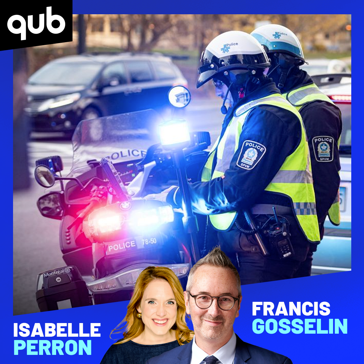 «Pour certains, aussi, plus de police c’est plus de danger», souligne Francis episode artwork