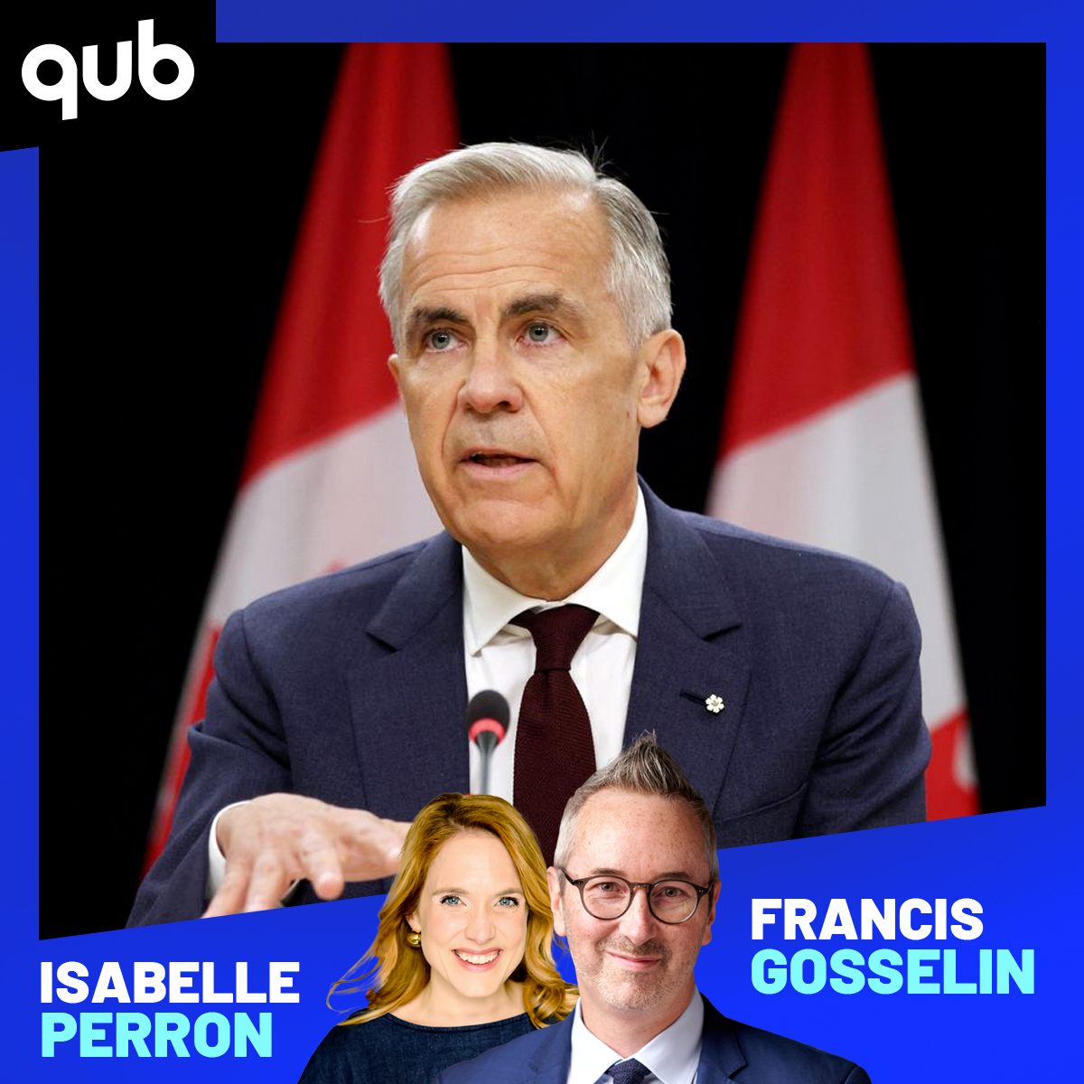 «Mark Carney trouve les mots pour ménager les susceptibilités de Trump», explique Luc laliberté episode artwork