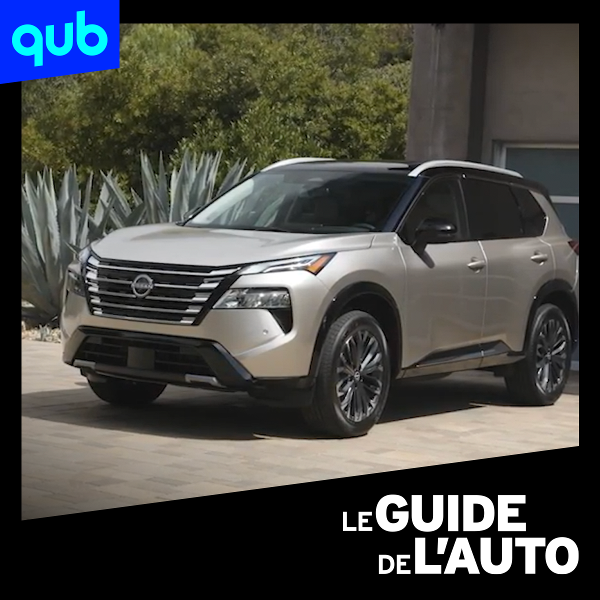 Essai de la semaine: Nissan Rogue 2025