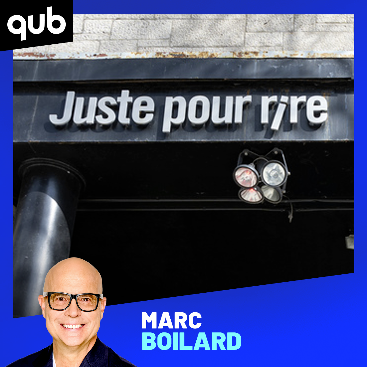 «Juste Pour Rire a toujours été plus chaotique de l'intérieur», explique Marc Boilard episode artwork